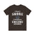 I Dont Snore - Unisex Jersey Tee