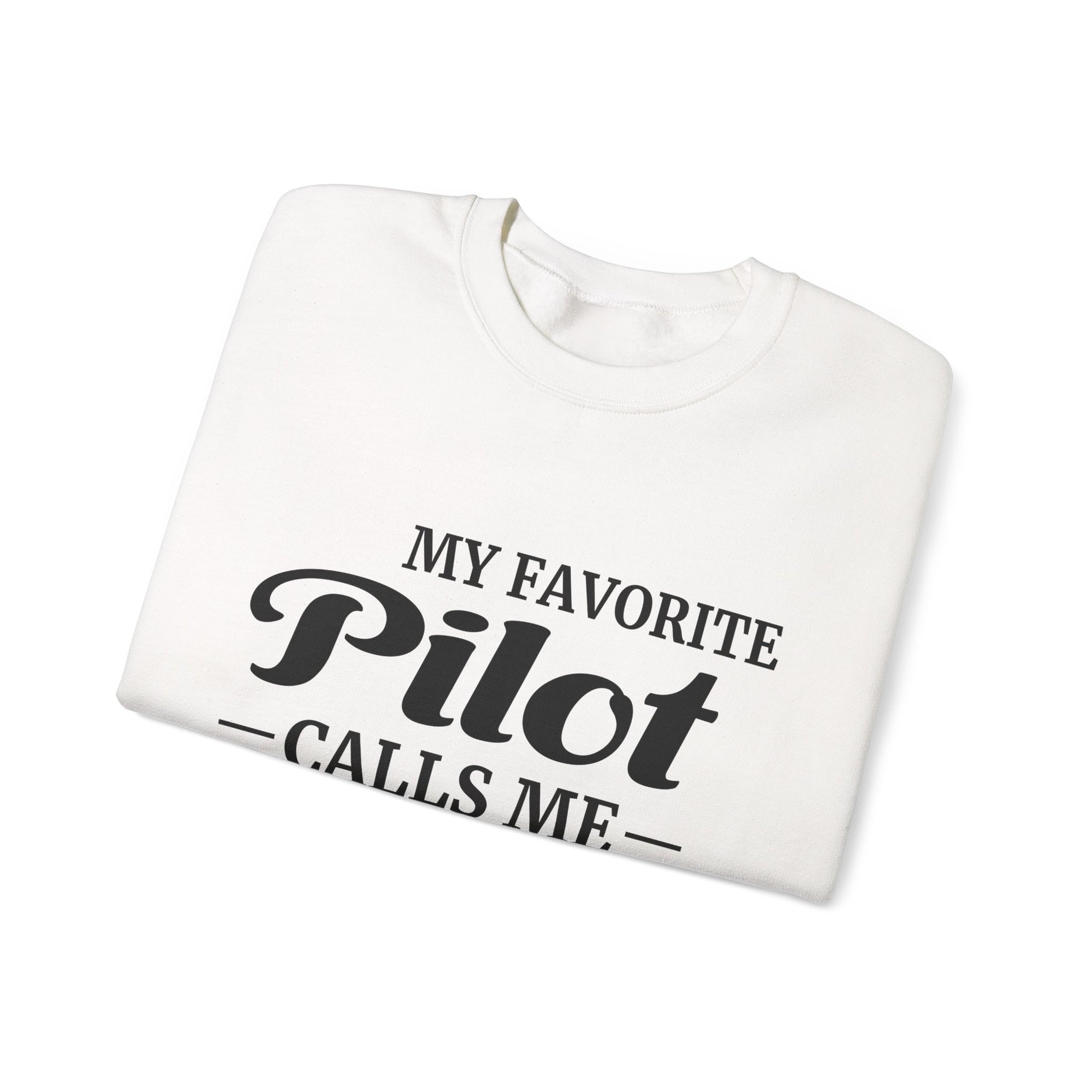 My Favorite Pilot Calls Me Mom  Crewneck Sweatshirt - Travel Inspiring Cozy Apparel