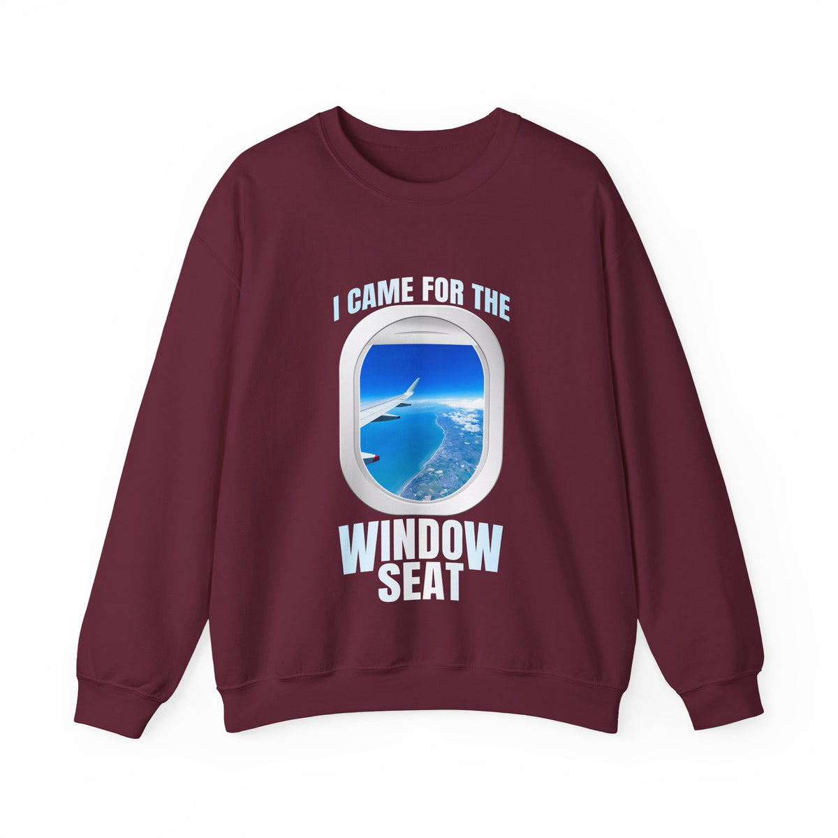 I Came For The Window Seat  -  Crewneck Sweatshirt