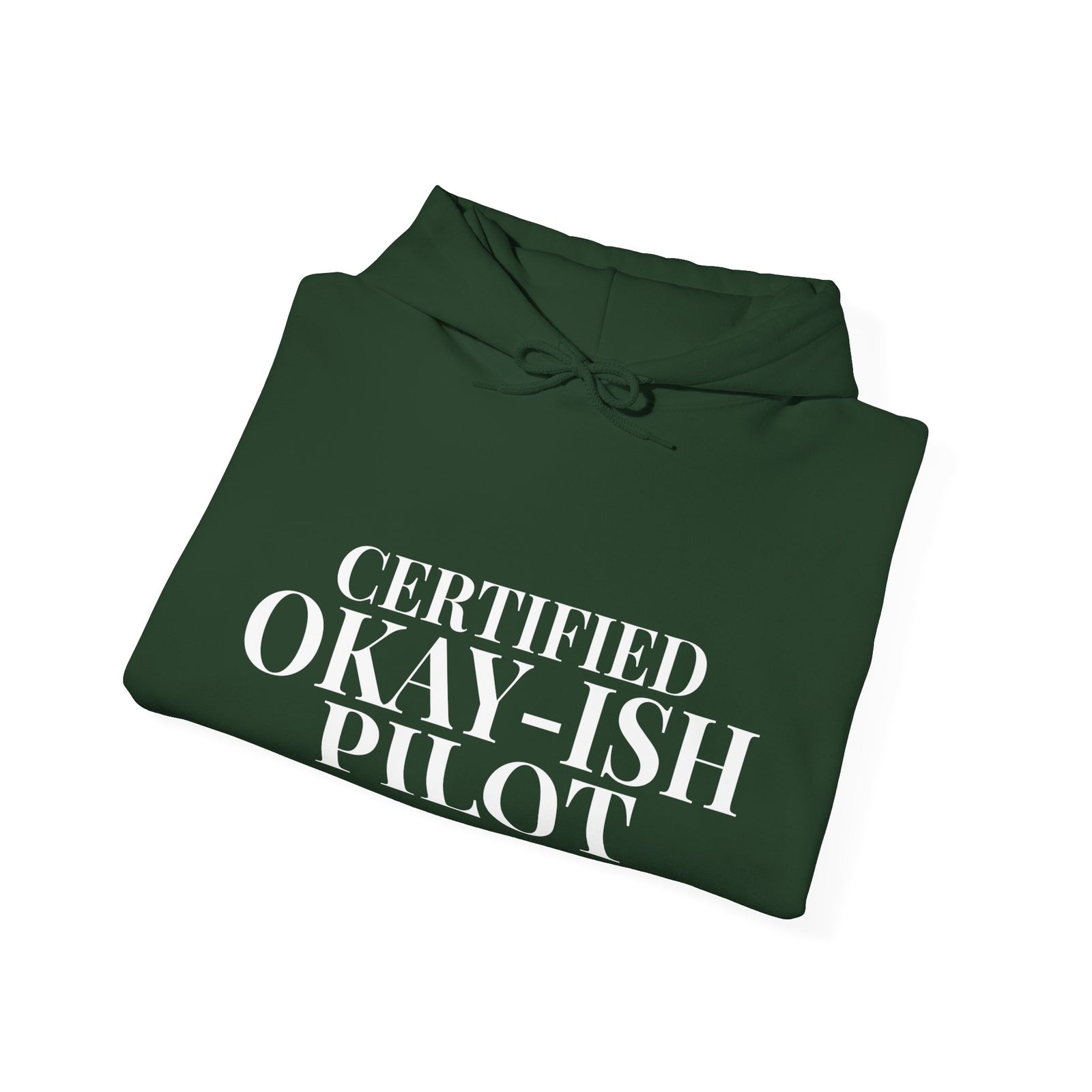 Certified Okay-ish Pilot - Pullover Hoodie