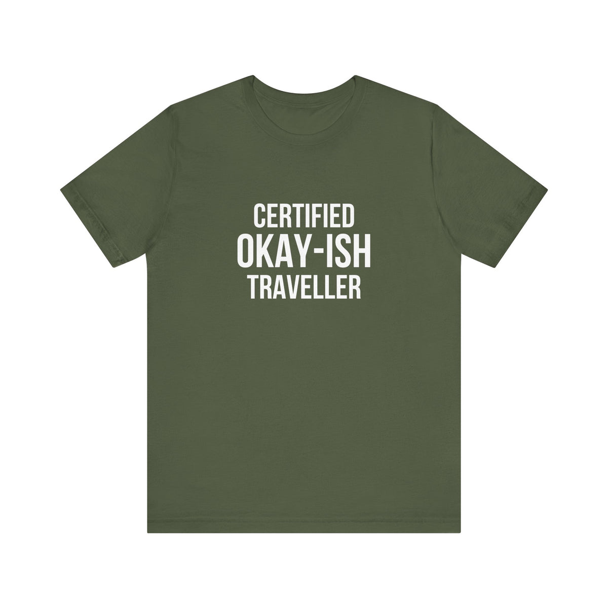 Certified Okay-ish Traveller - Unisex Jersey Tee