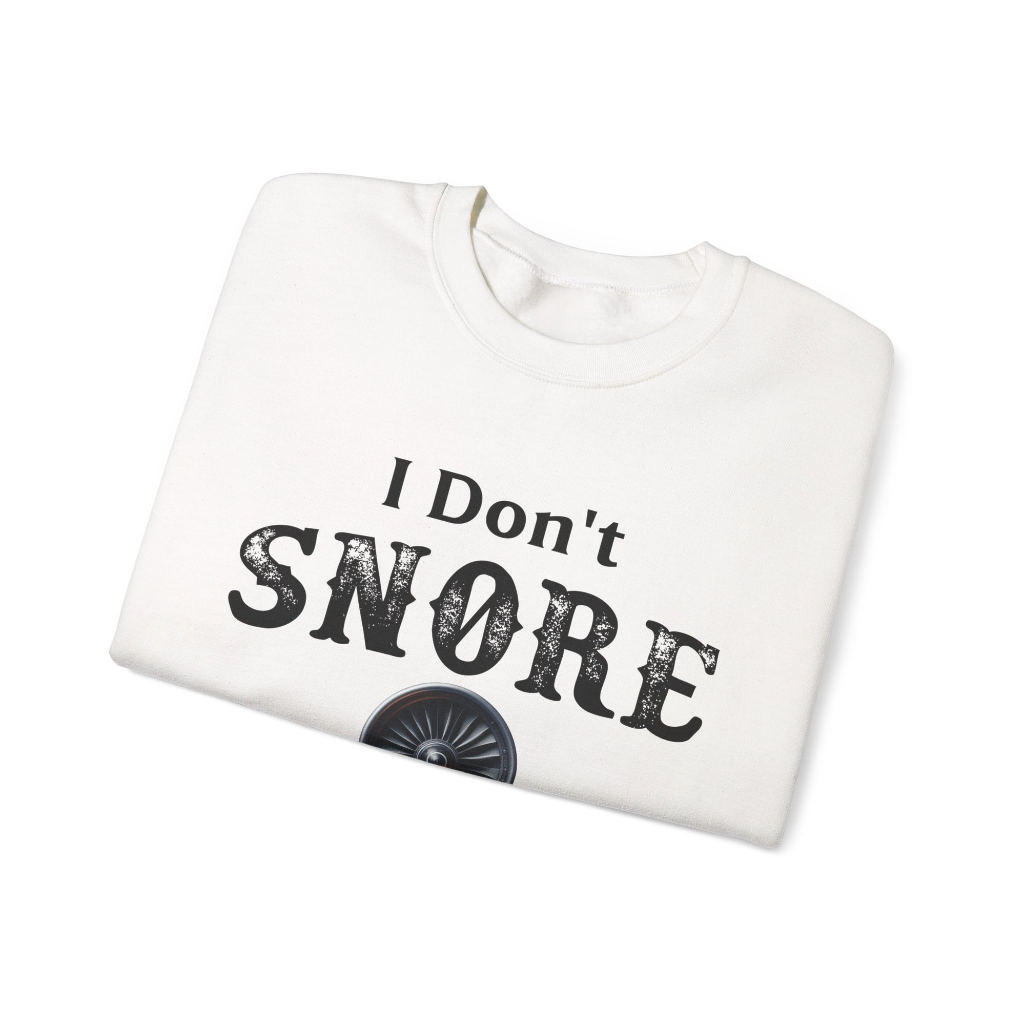 I Dont Snore  -  Crewneck Sweatshirt