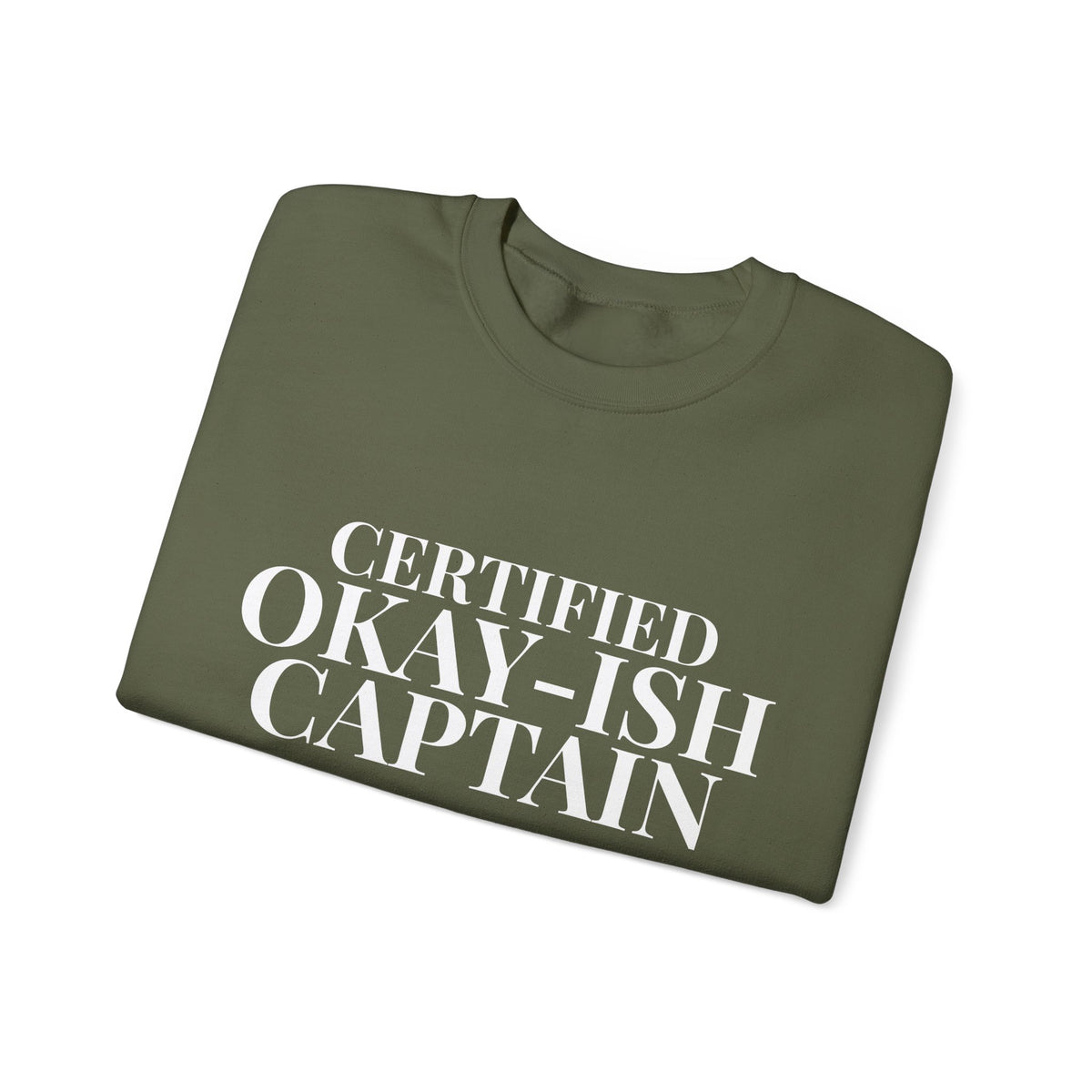 Certified Okay-ish Captain -  Crewneck Sweatshirt