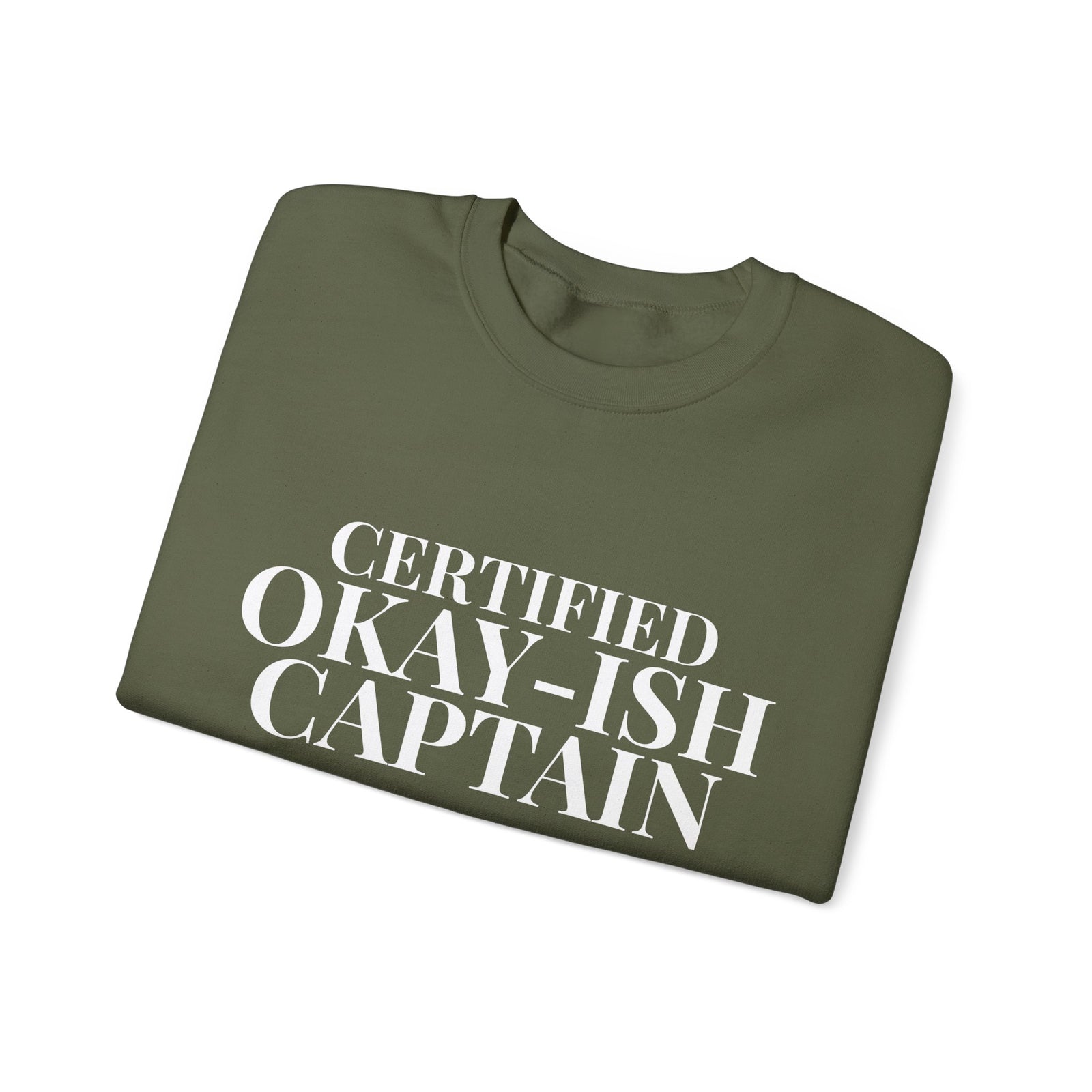 Certified Okay-ish Captain -  Crewneck Sweatshirt