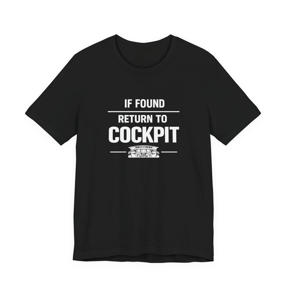 If Found Return to the Cockpit - Unisex Jersey Tee