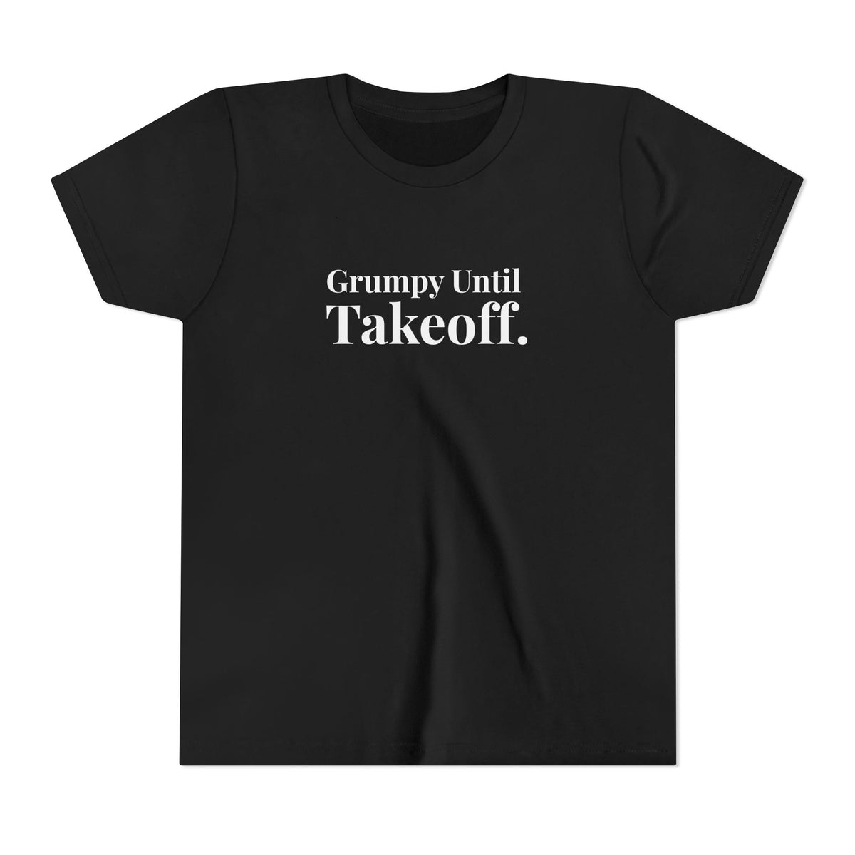 Grumpy Until Takeoff - Unisex Youth Short Sleeve Tee