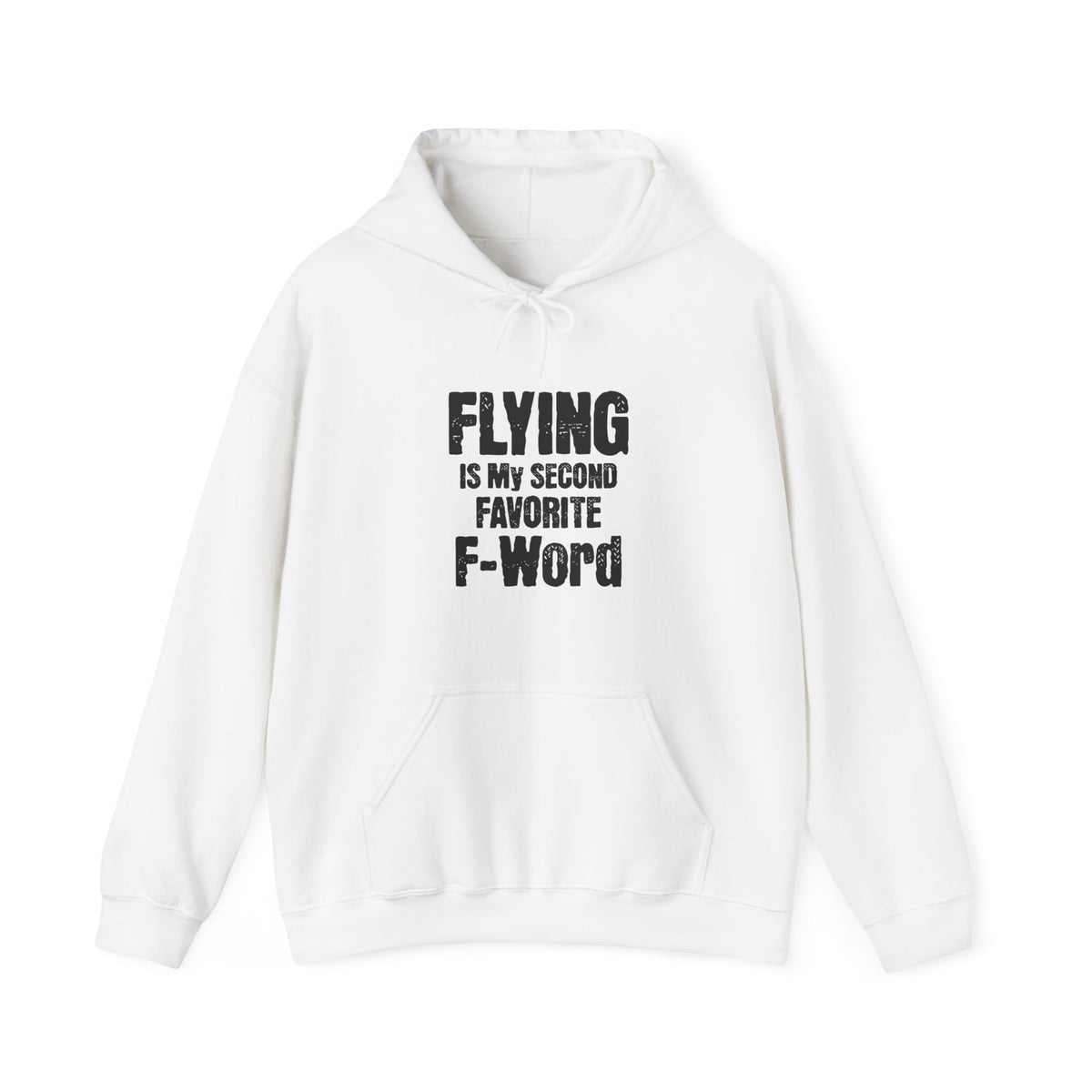Flying Is My Second Favrite Word  - Pullover Hoodie