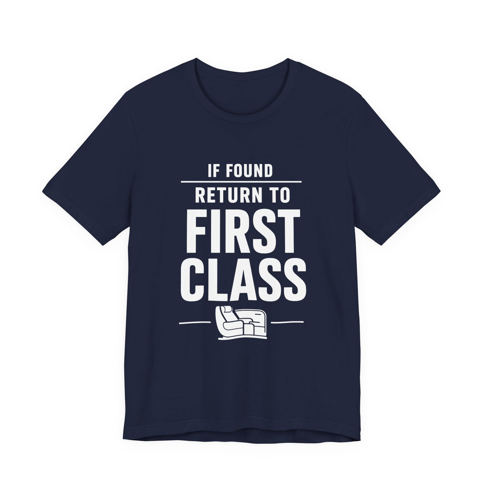 If Found: Return to First Class  - Unisex Jersey Tee