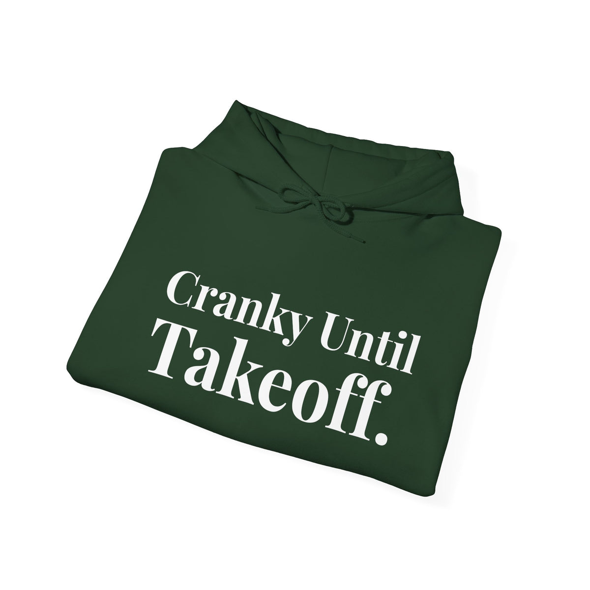 Cranky Until Takeoff.  - Pullover Hoodie