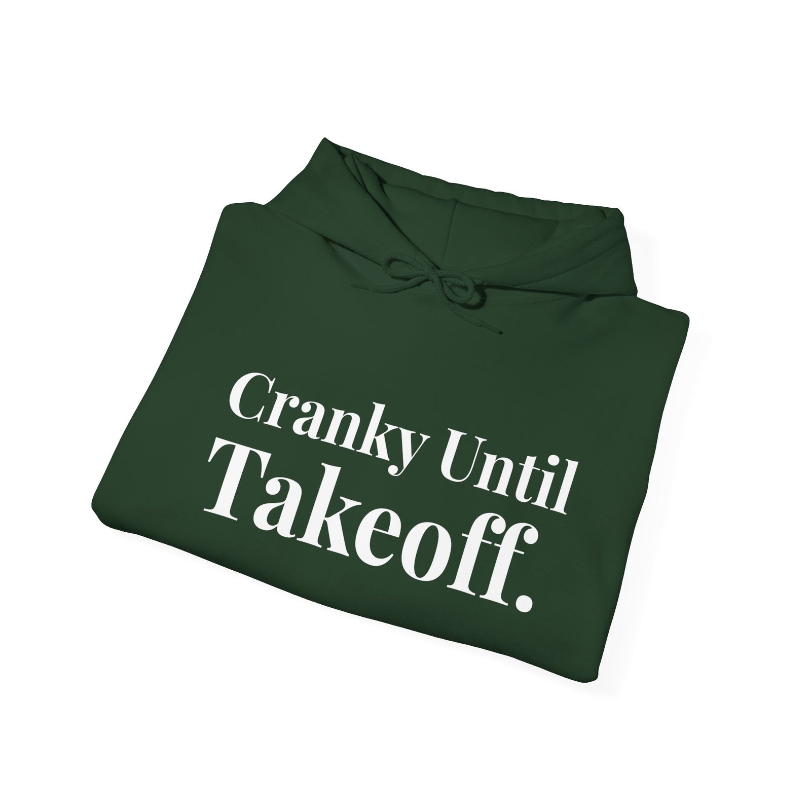Cranky Until Takeoff.  - Pullover Hoodie