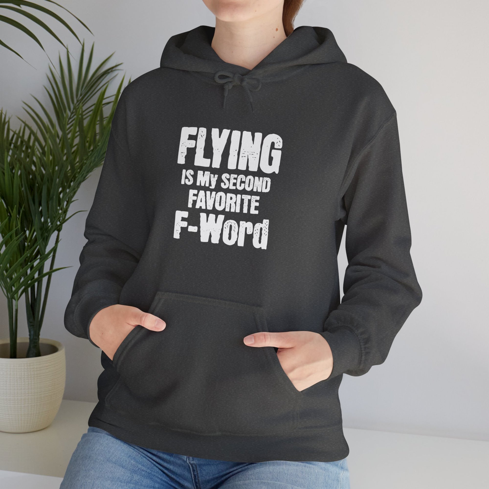 Flying Is My Second Favrite Word  - Pullover Hoodie