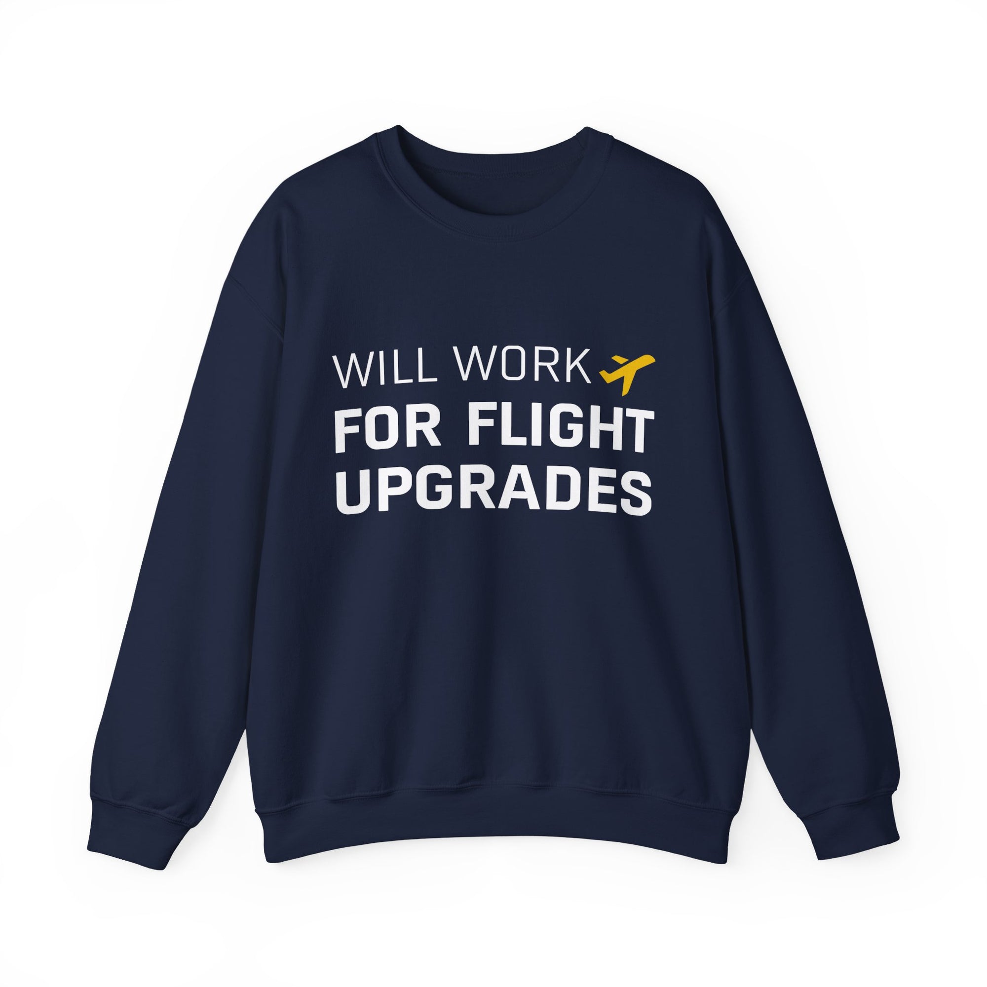 Will Work For Flight Upgrades -  Crewneck Sweatshirt