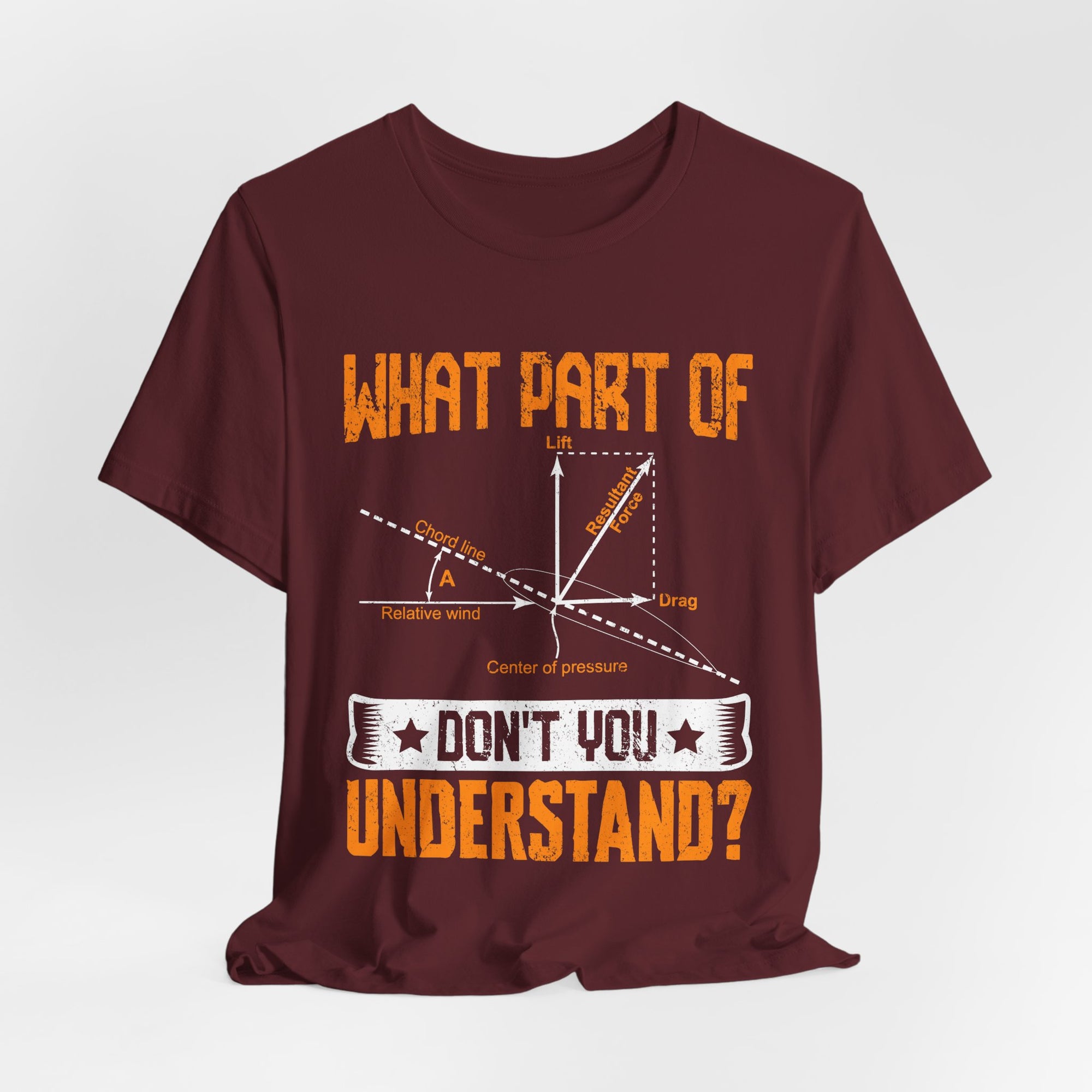 What Part Of  Don't You Understand? - Unisex Jersey Tee