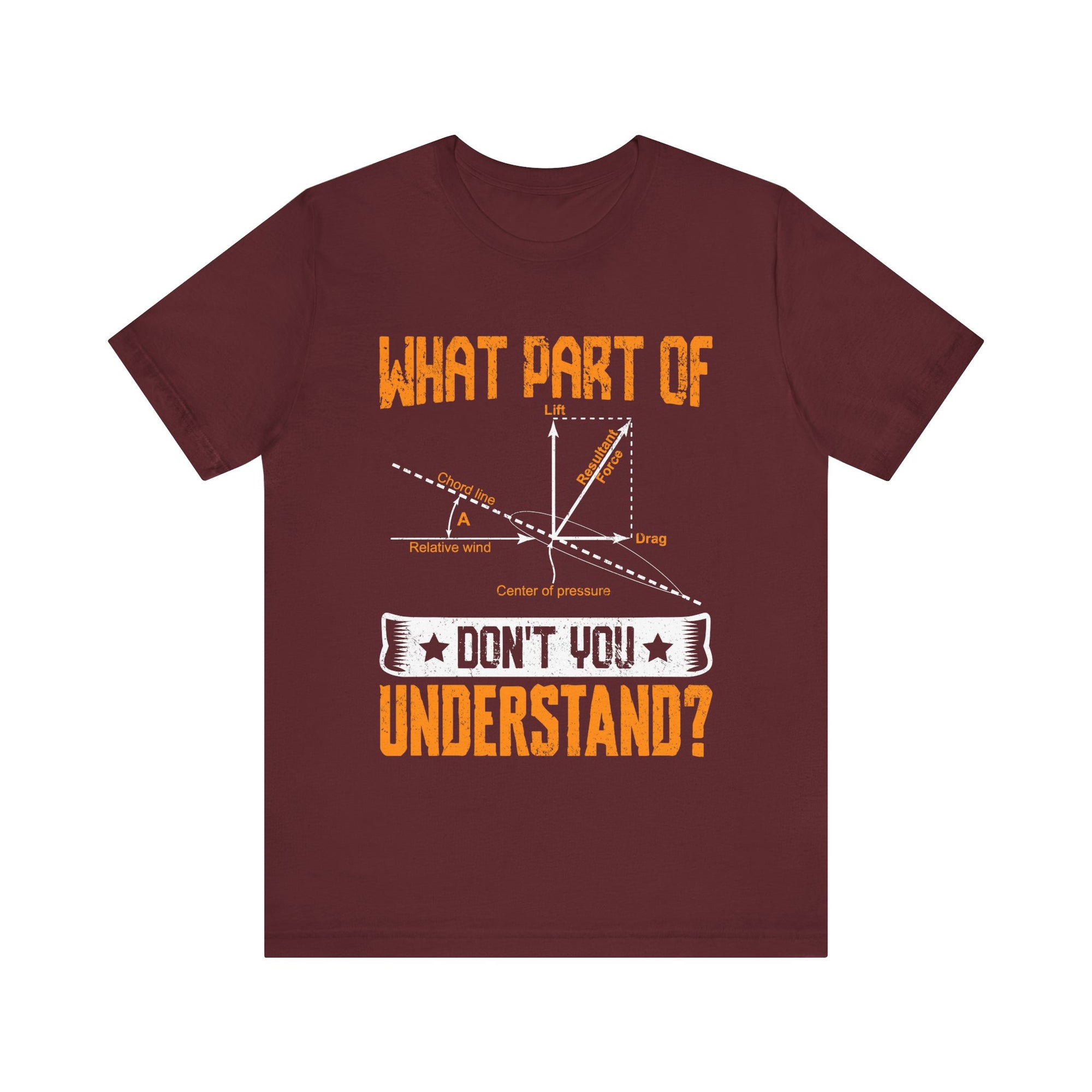 What Part Of  Don't You Understand? - Unisex Jersey Tee