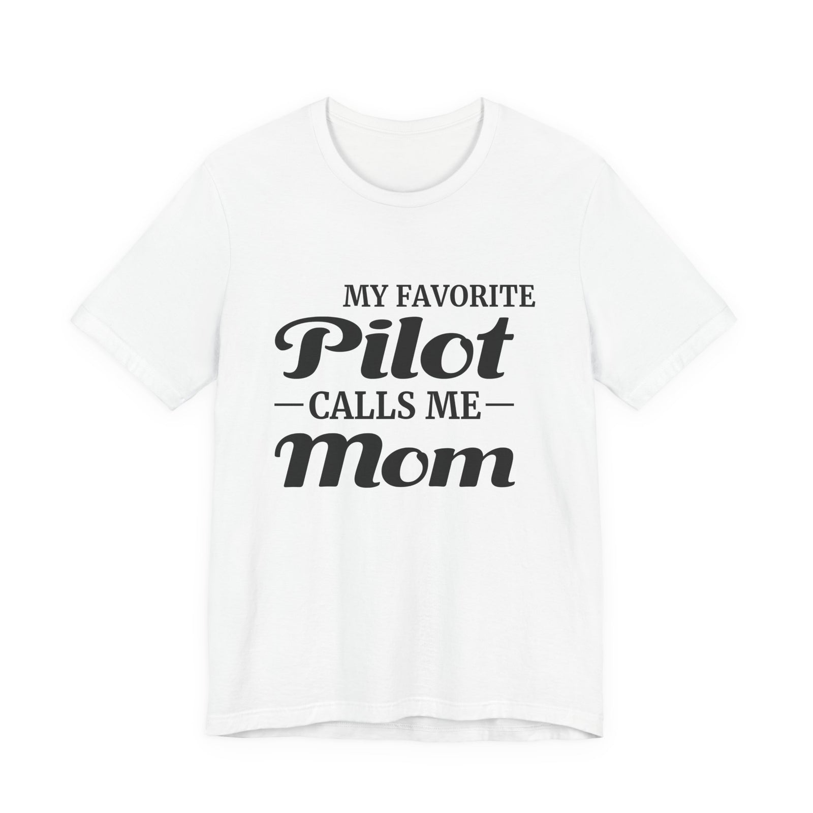 My Favorite Pilot Calls Me Mom Unisex Jersey Tee - Perfect for Aviation Enthusiasts