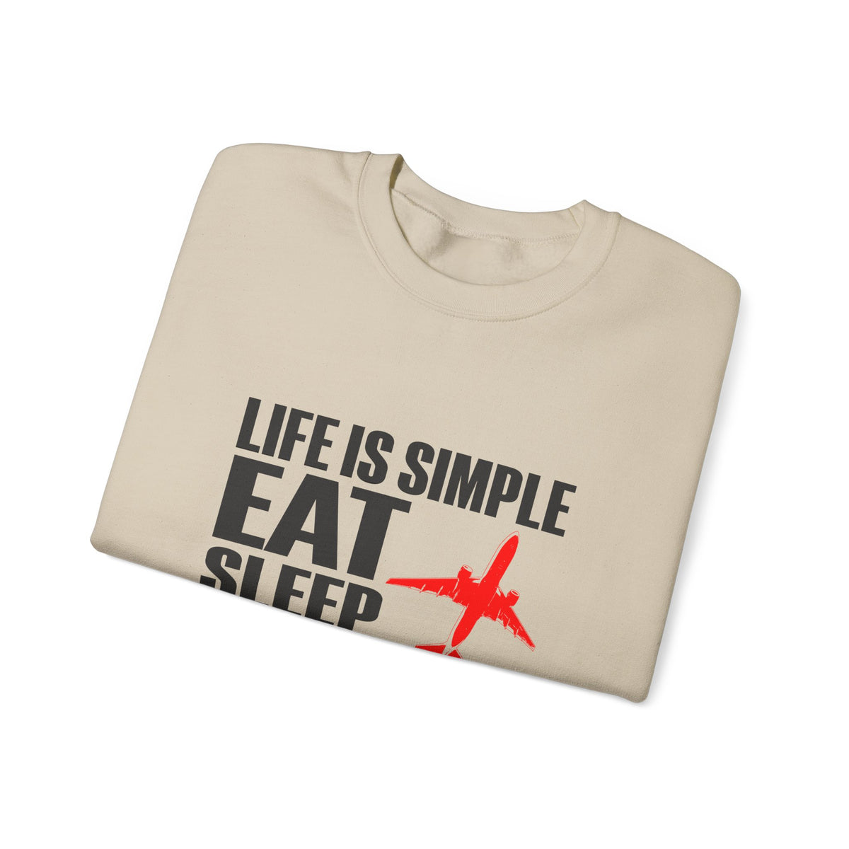 Life Is Simple  Crewneck Sweatshirt - Travel Inspiring Cozy Apparel