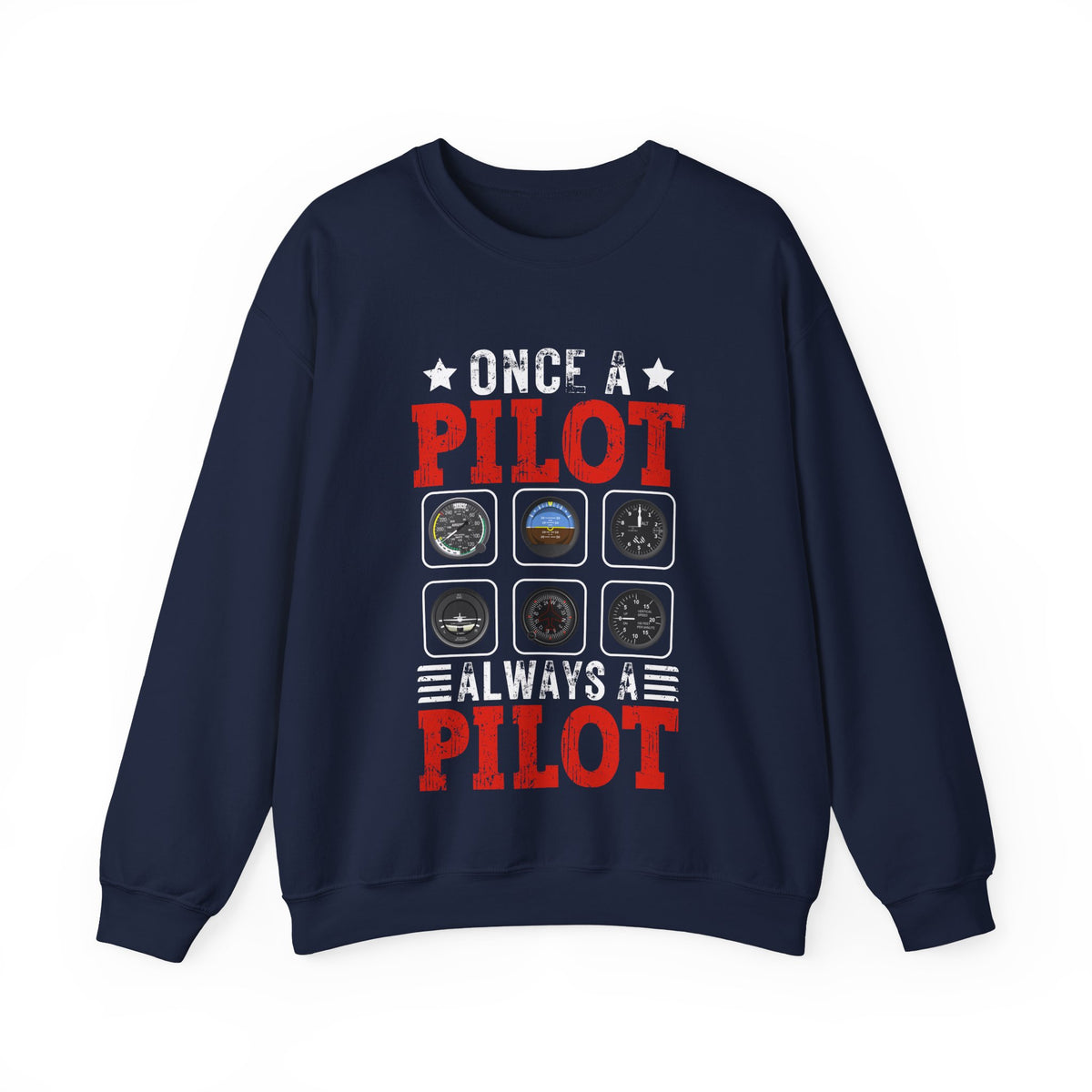 Once A Pilot Always A Pilot   -  Unisex Crewneck Sweatshirt