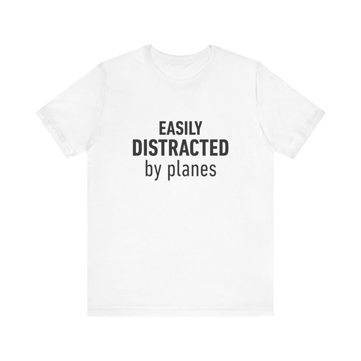 Easily Distracted by Planes - Unisex Jersey Tee