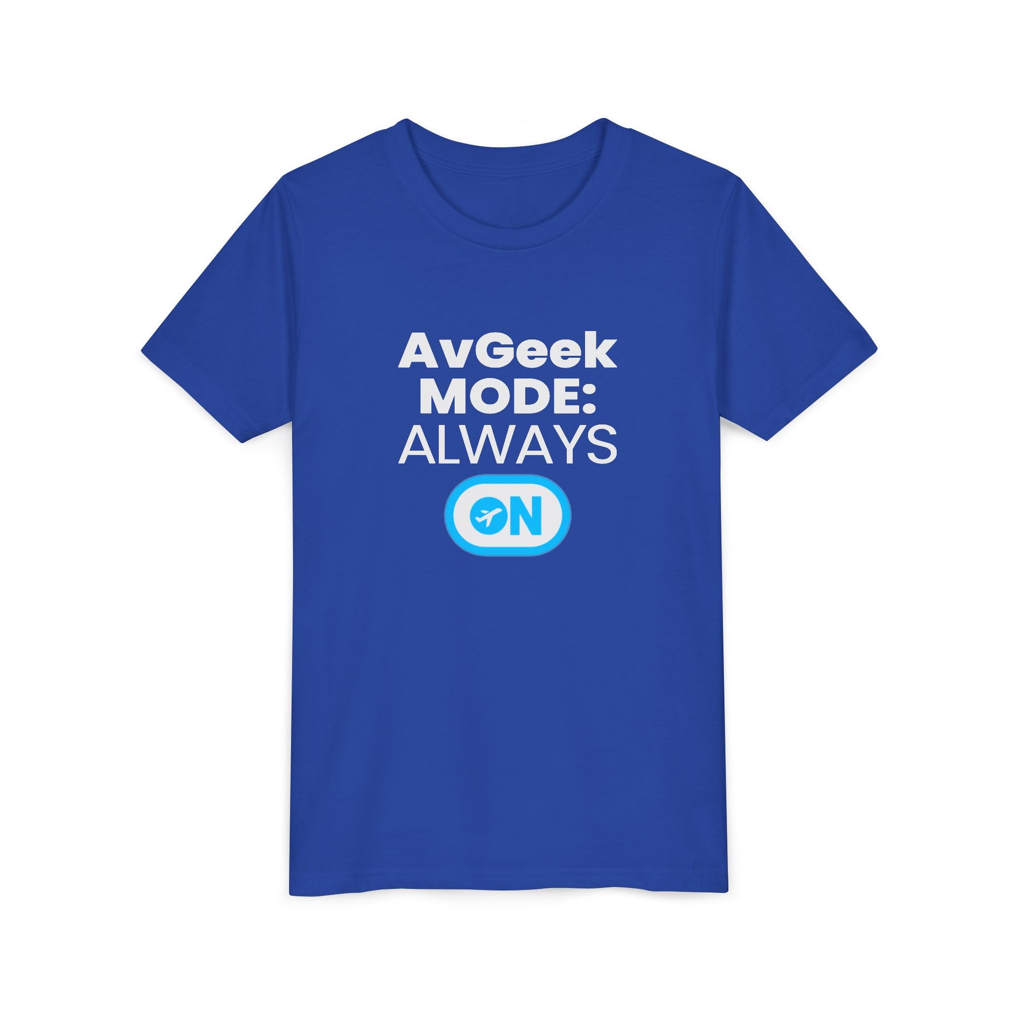 Avgeek Mode Always On  - Unisex Youth Short Sleeve Tee