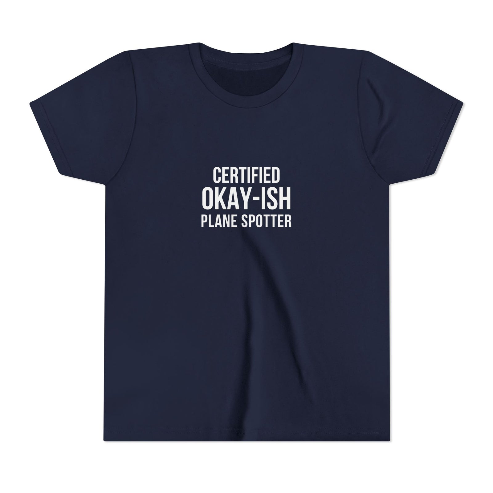 Certified Okay-ish Plane Spotter - Unisex Youth Short Sleeve Tee