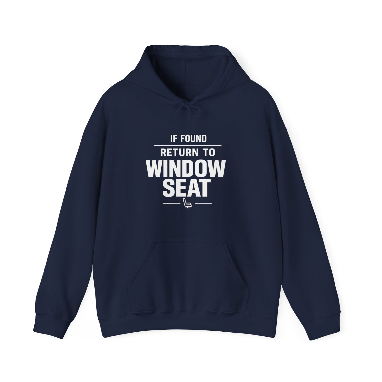 If Found Return to Window Seat - Pullover Hoodie
