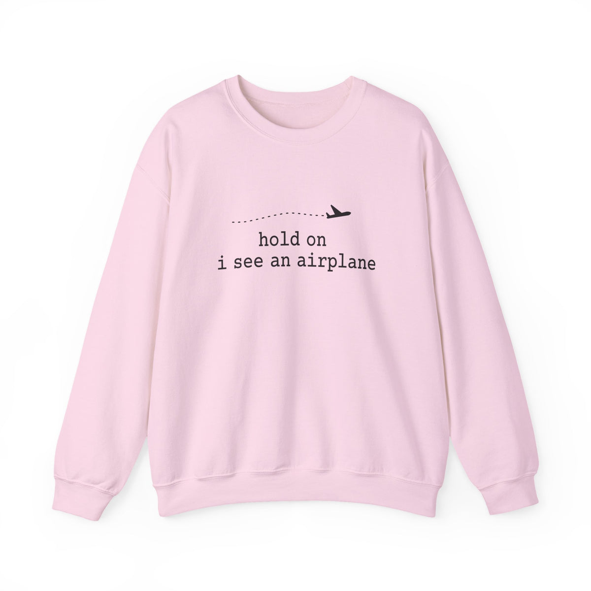 I See An Airplane Crewneck Sweatshirt - Travel Inspiring Cozy Apparel
