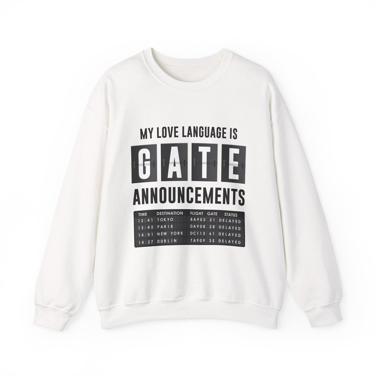 My Love Language Is Gate Announcement  -  Crewneck Sweatshirt