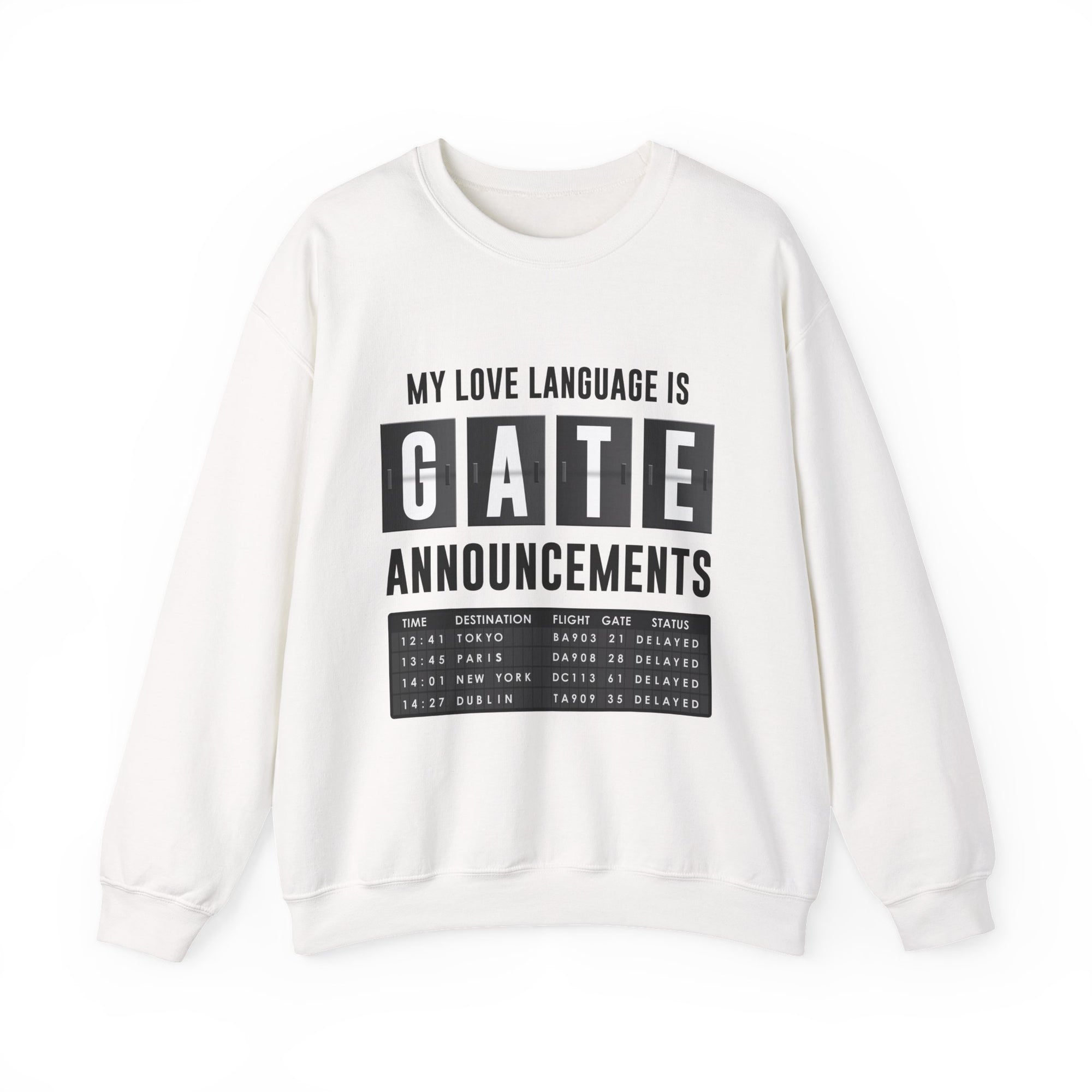 My Love Language Is Gate Announcement  -  Crewneck Sweatshirt