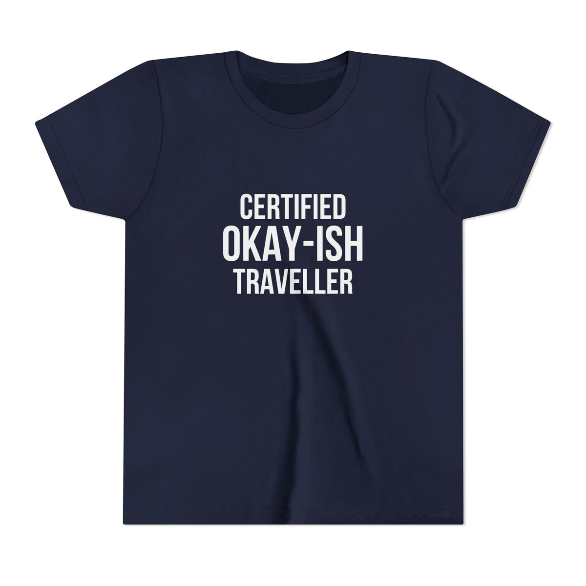 Certified Okay-ish Traveller - Unisex Youth Short Sleeve Tee