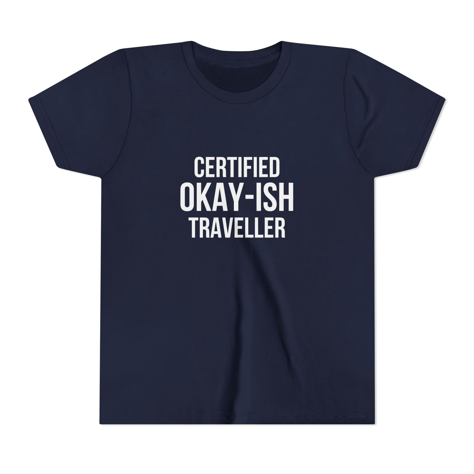 Certified Okay-ish Traveller - Unisex Youth Short Sleeve Tee