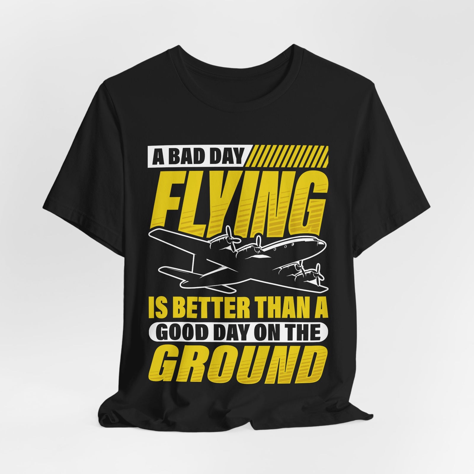 A Bad Day Flying  - Unisex Jersey Tee
