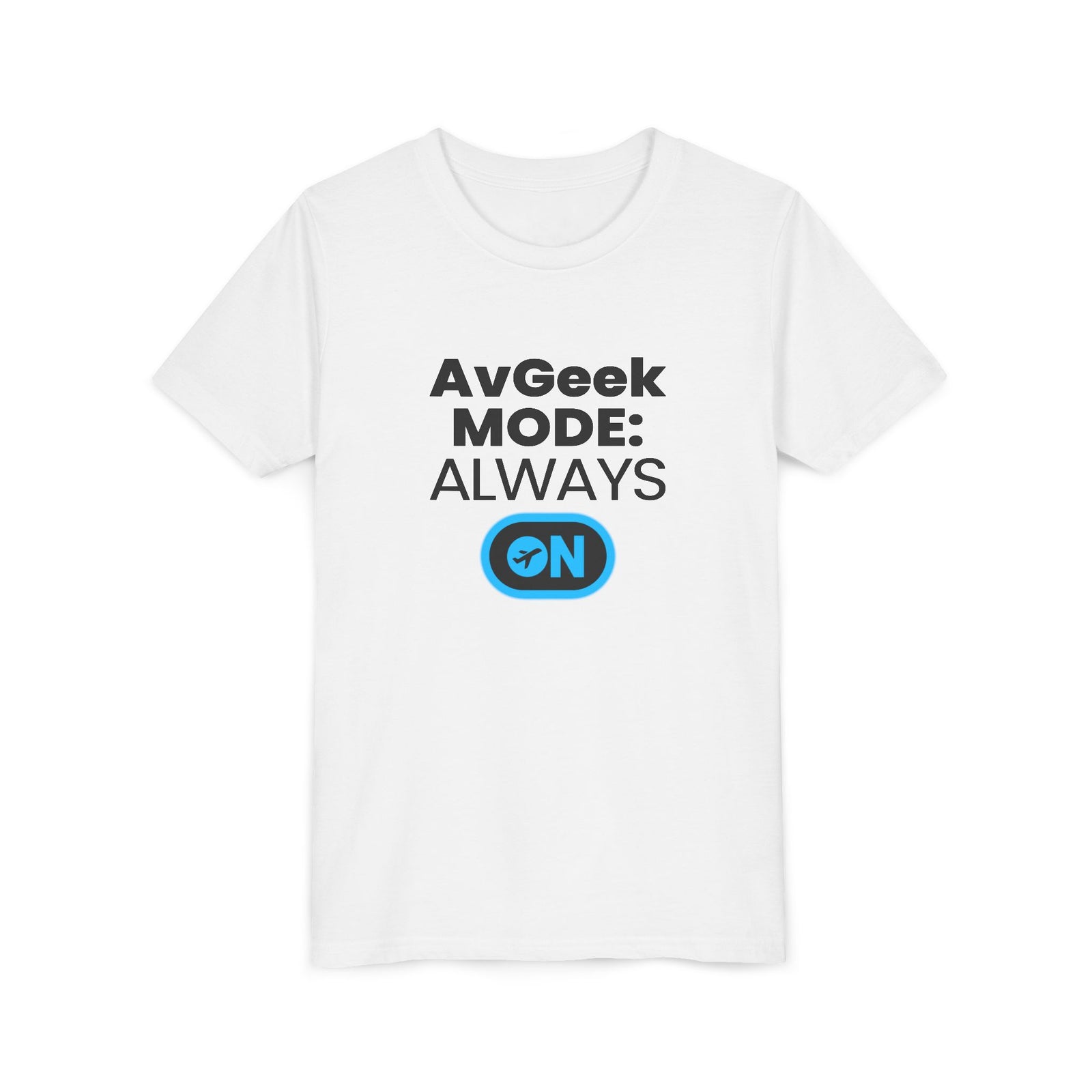 Avgeek Mode Always On  - Unisex Youth Short Sleeve Tee