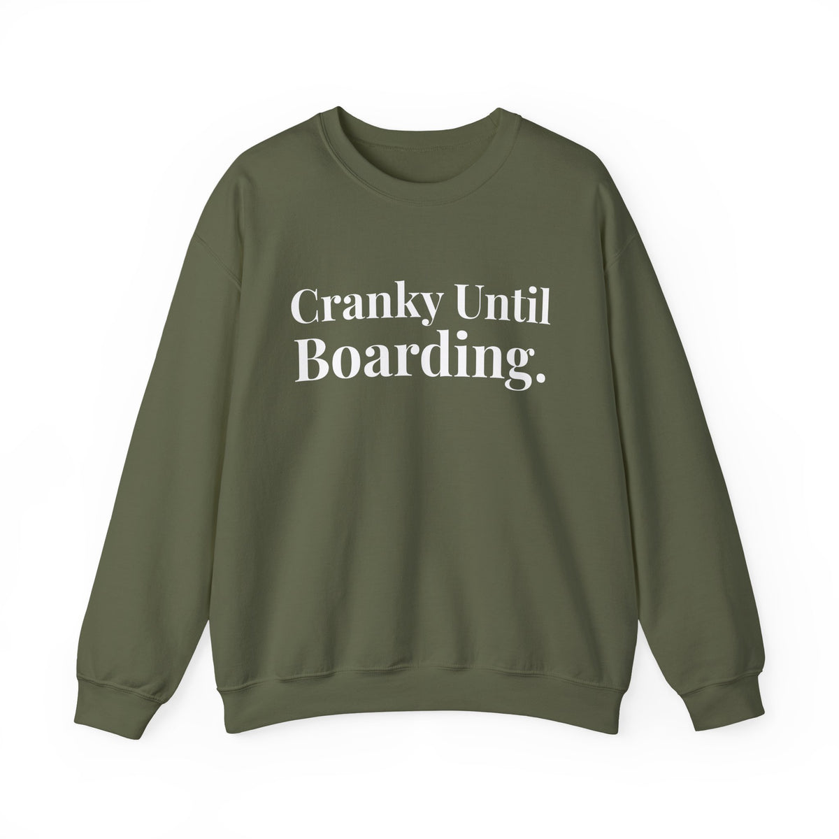 Cranky Until Boarding.  -  Crewneck Sweatshirt