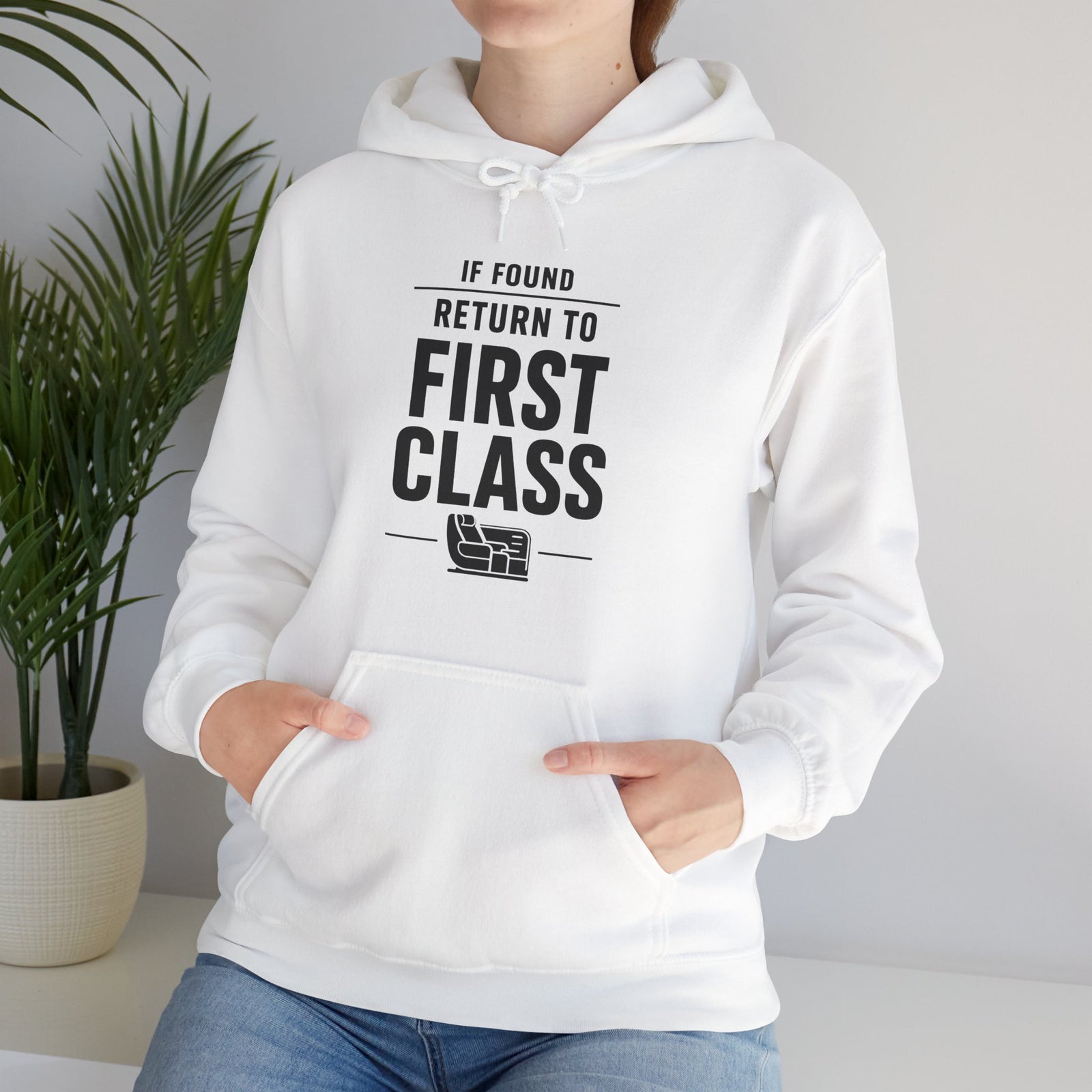 If Found: Return to First Class  - Pullover Hoodie
