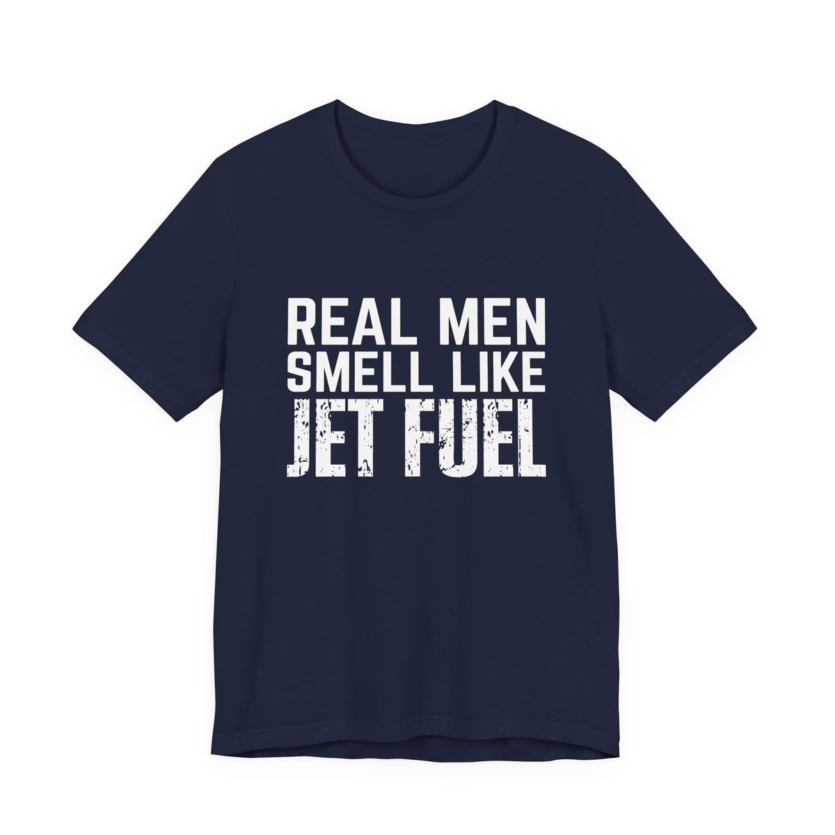 Real Men Smell Like Jet Fuel Unisex Jersey Tee - Perfect for Aviation Enthusiasts