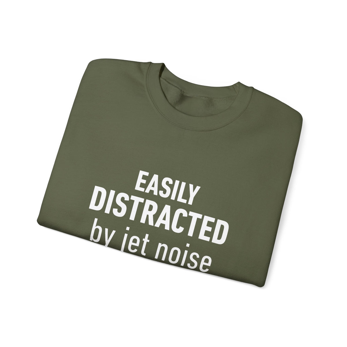 Easily Distracted by Jet Noise -  Crewneck Sweatshirt