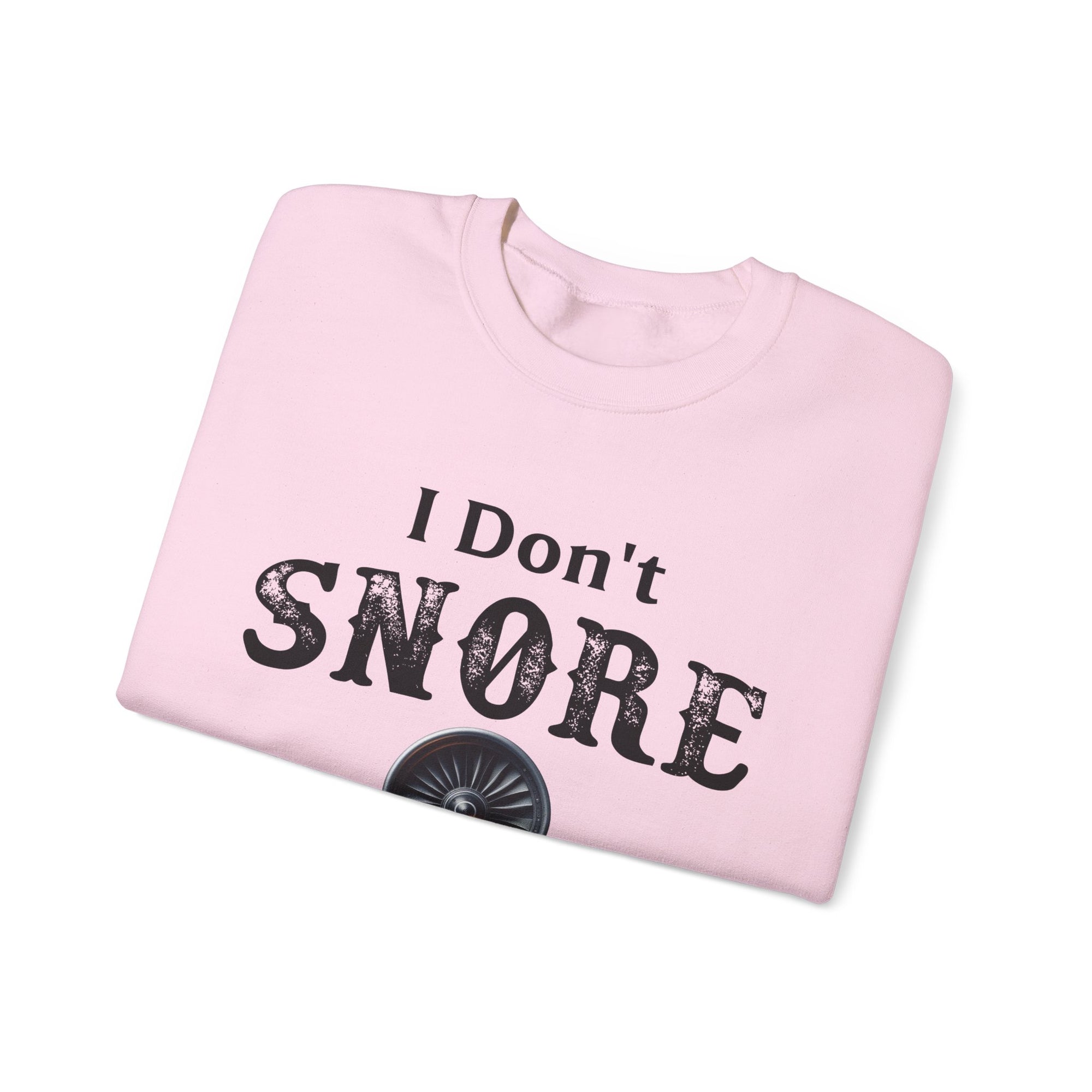I Dont Snore  -  Crewneck Sweatshirt