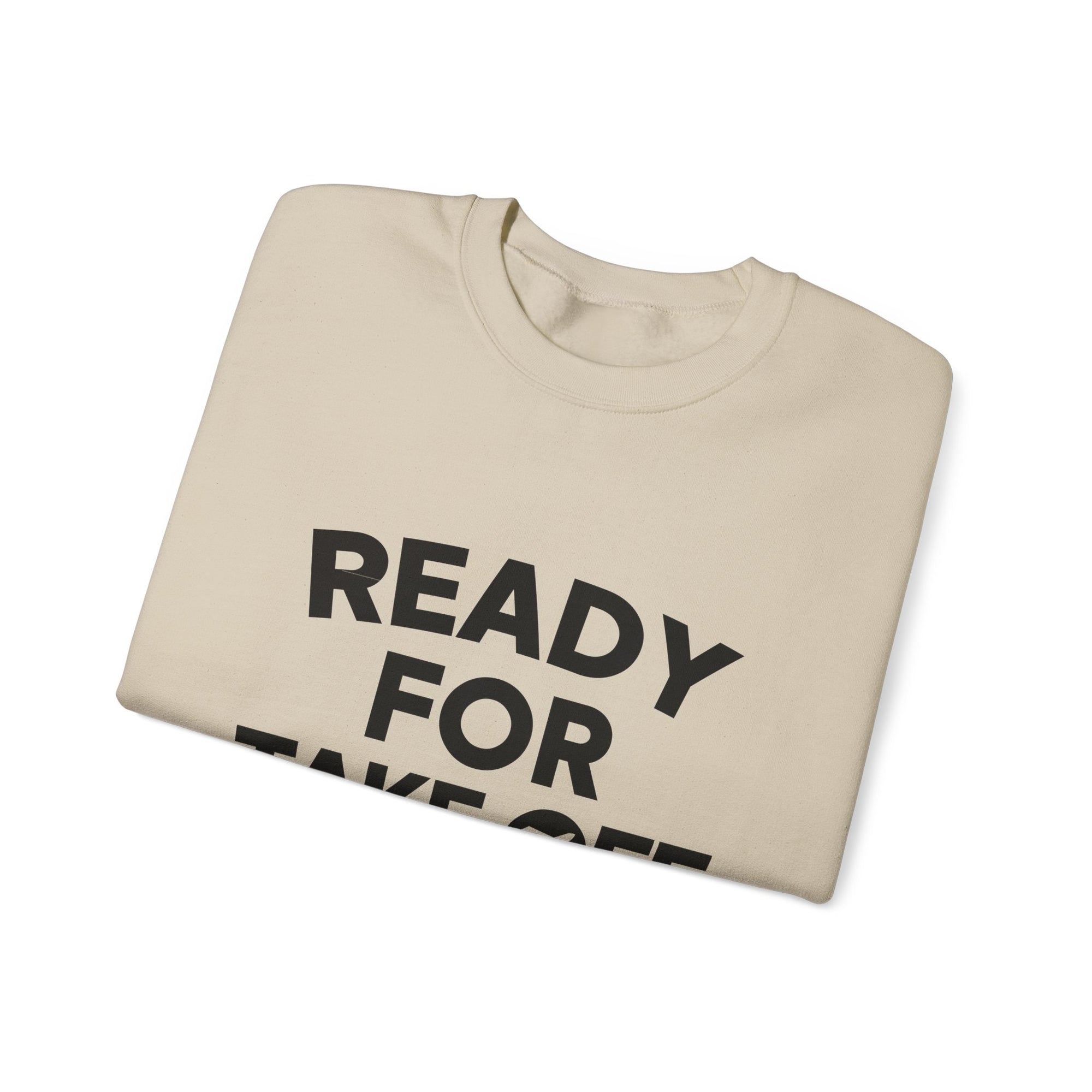 Ready for Takeoff Crewneck Sweatshirt - Travel Inspiring Cozy Apparel