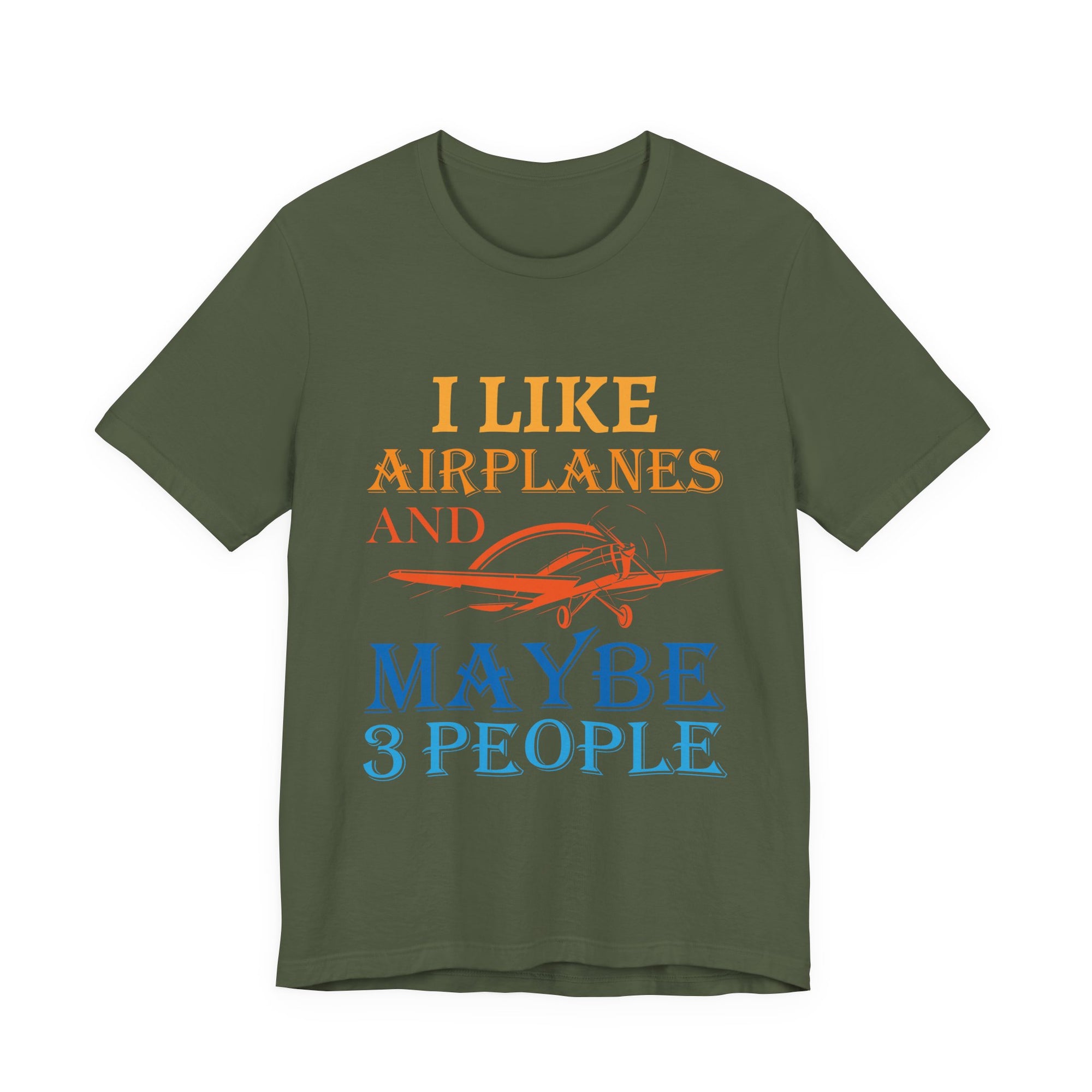 I Like Airplanes And Maybe 3 People  - Unisex Jersey Tee