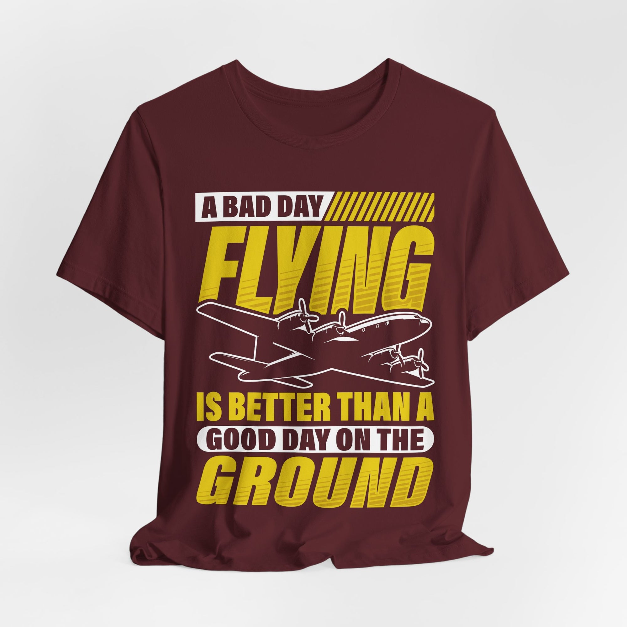 A Bad Day Flying  - Unisex Jersey Tee