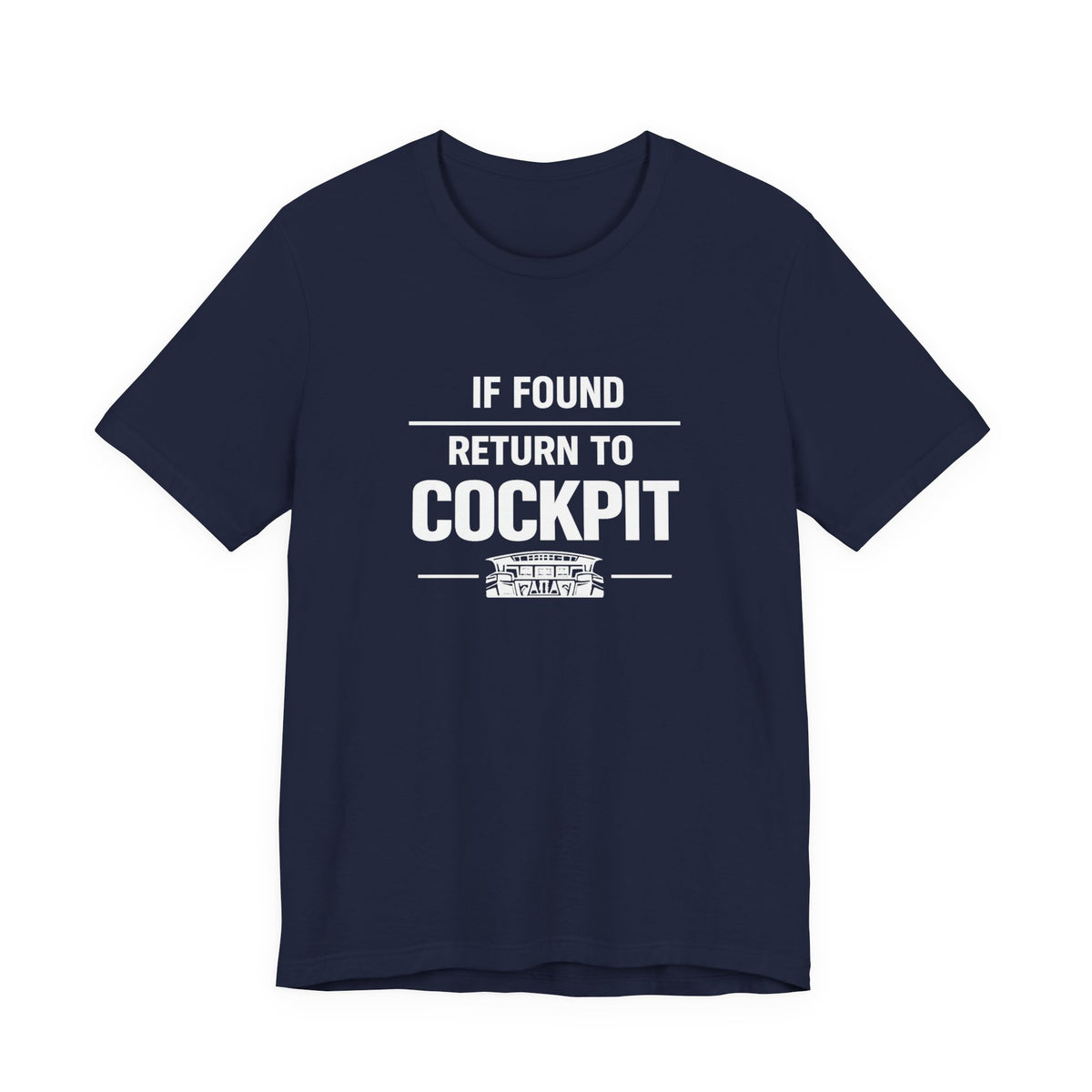 If Found Return to the Cockpit - Unisex Jersey Tee