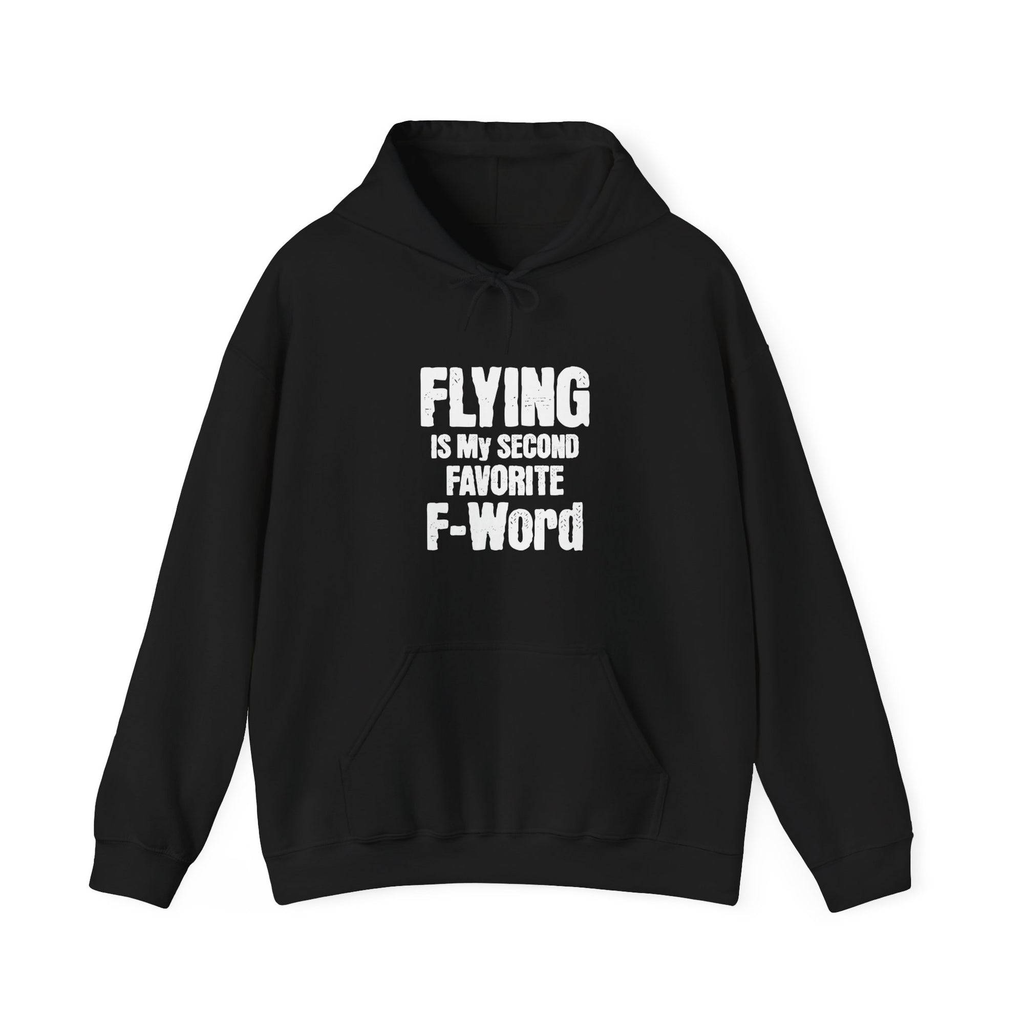 Flying Is My Second Favrite Word  - Pullover Hoodie