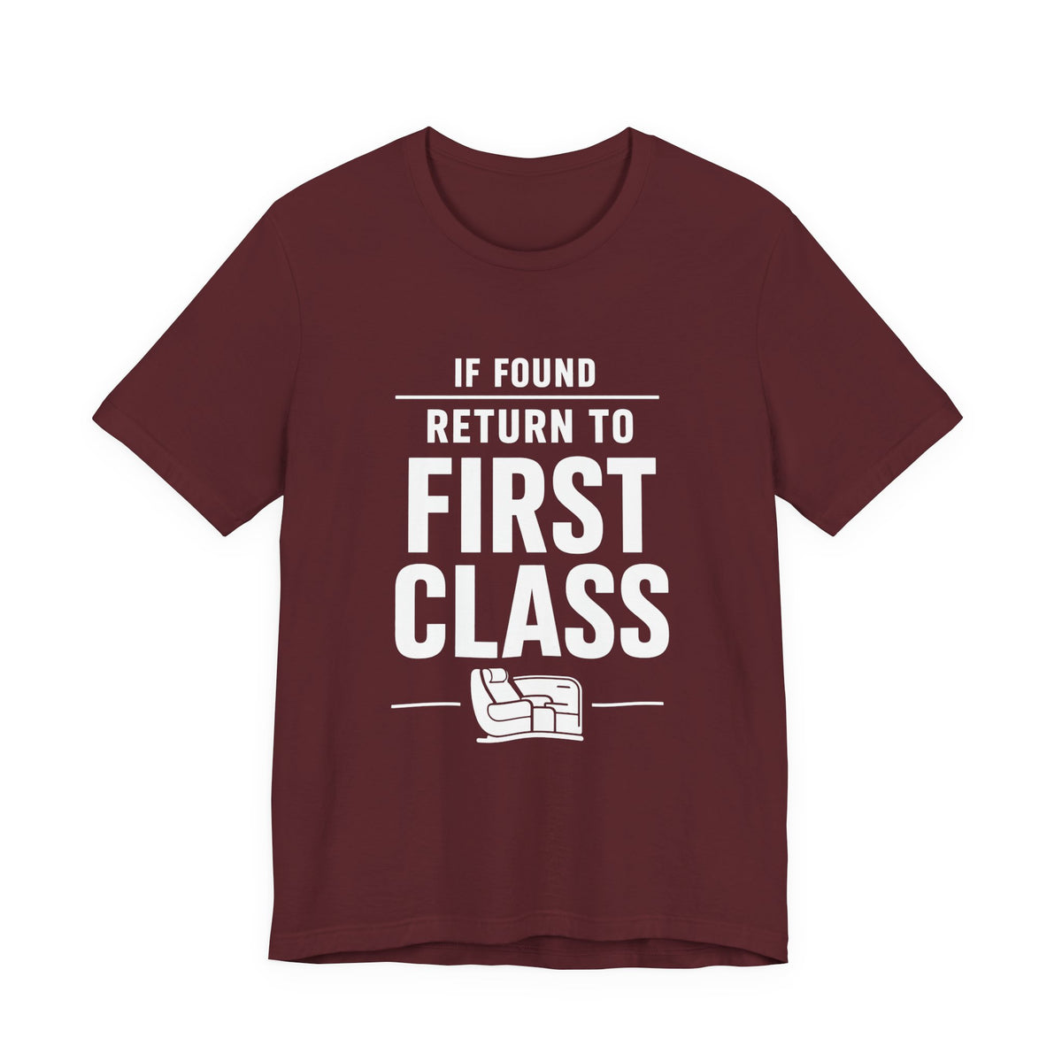 If Found: Return to First Class  - Unisex Jersey Tee