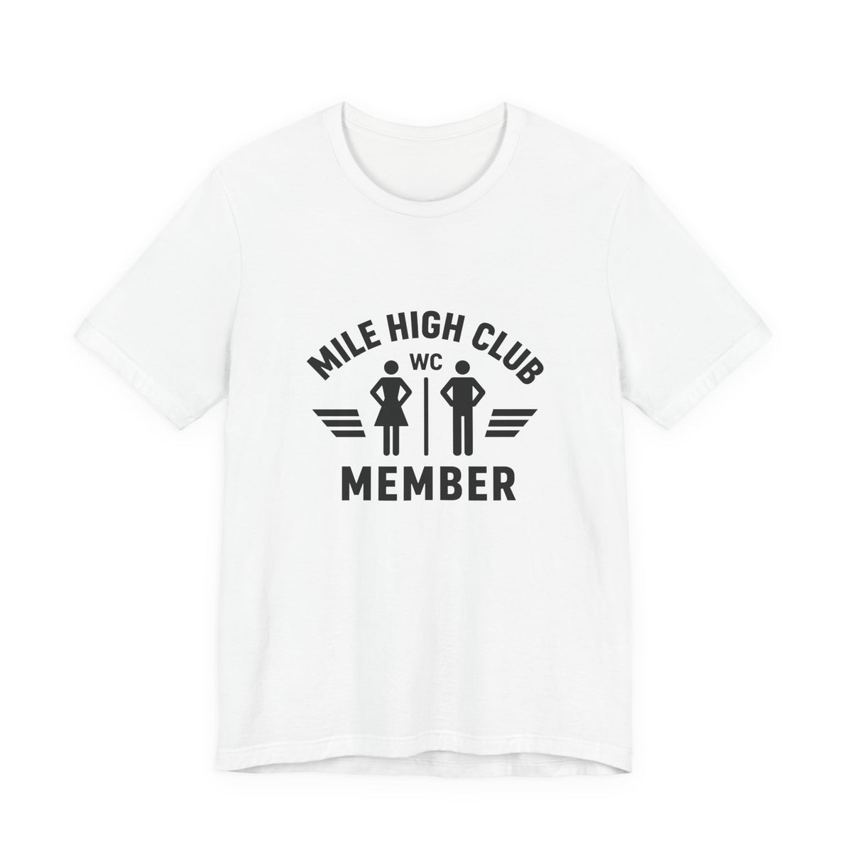 Mile High Club Member  - Unisex Jersey Tee
