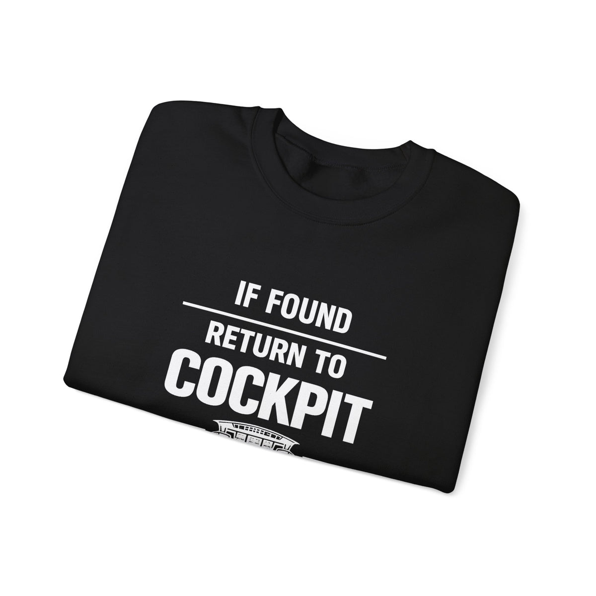 If Found Return to the Cockpit -  Crewneck Sweatshirt