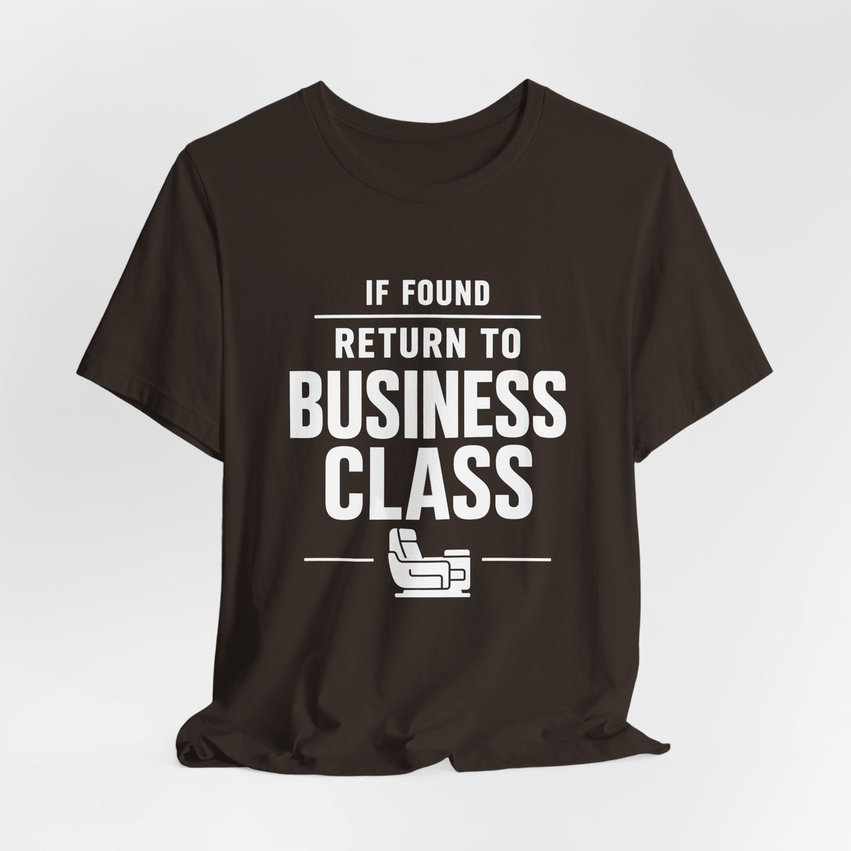 If Found: Return to Business Class - Unisex Jersey Tee