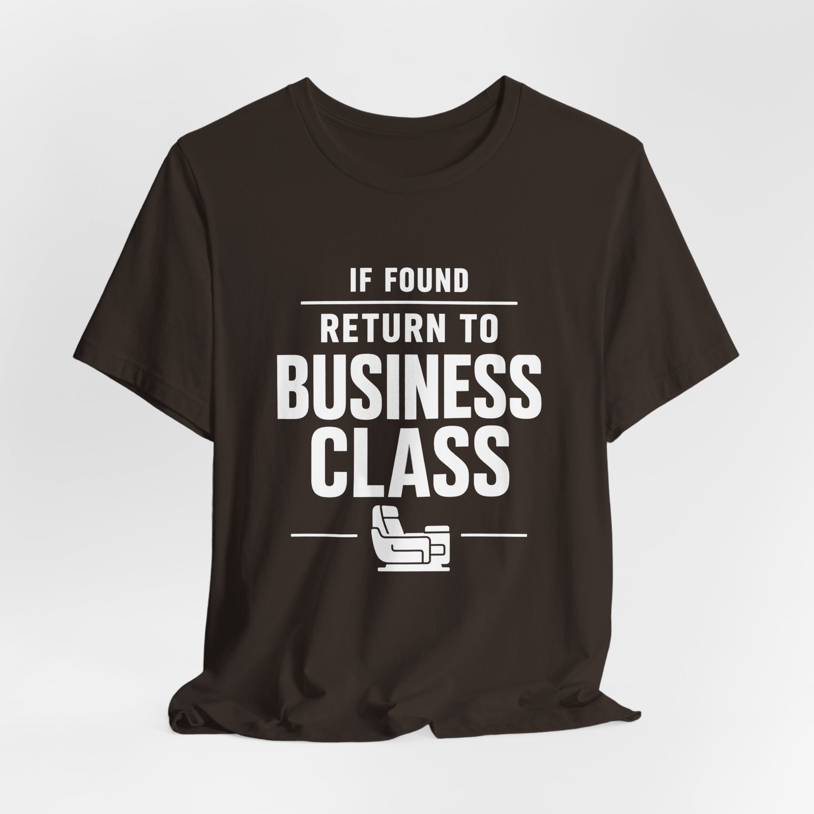 If Found: Return to Business Class - Unisex Jersey Tee
