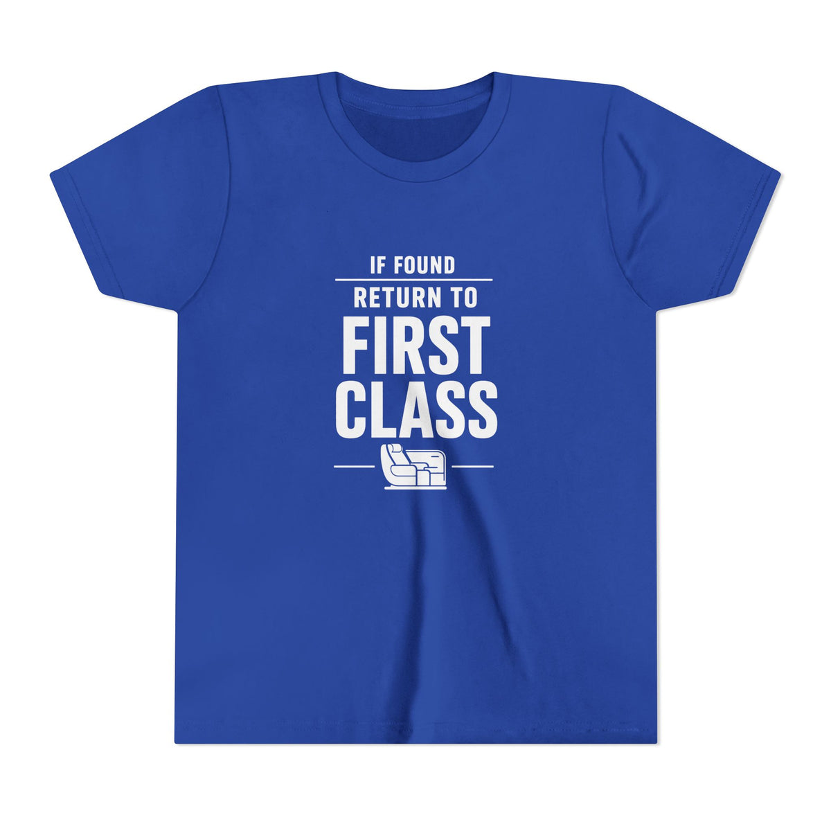 If Found: Return to First Class  - Unisex Youth Short Sleeve Tee