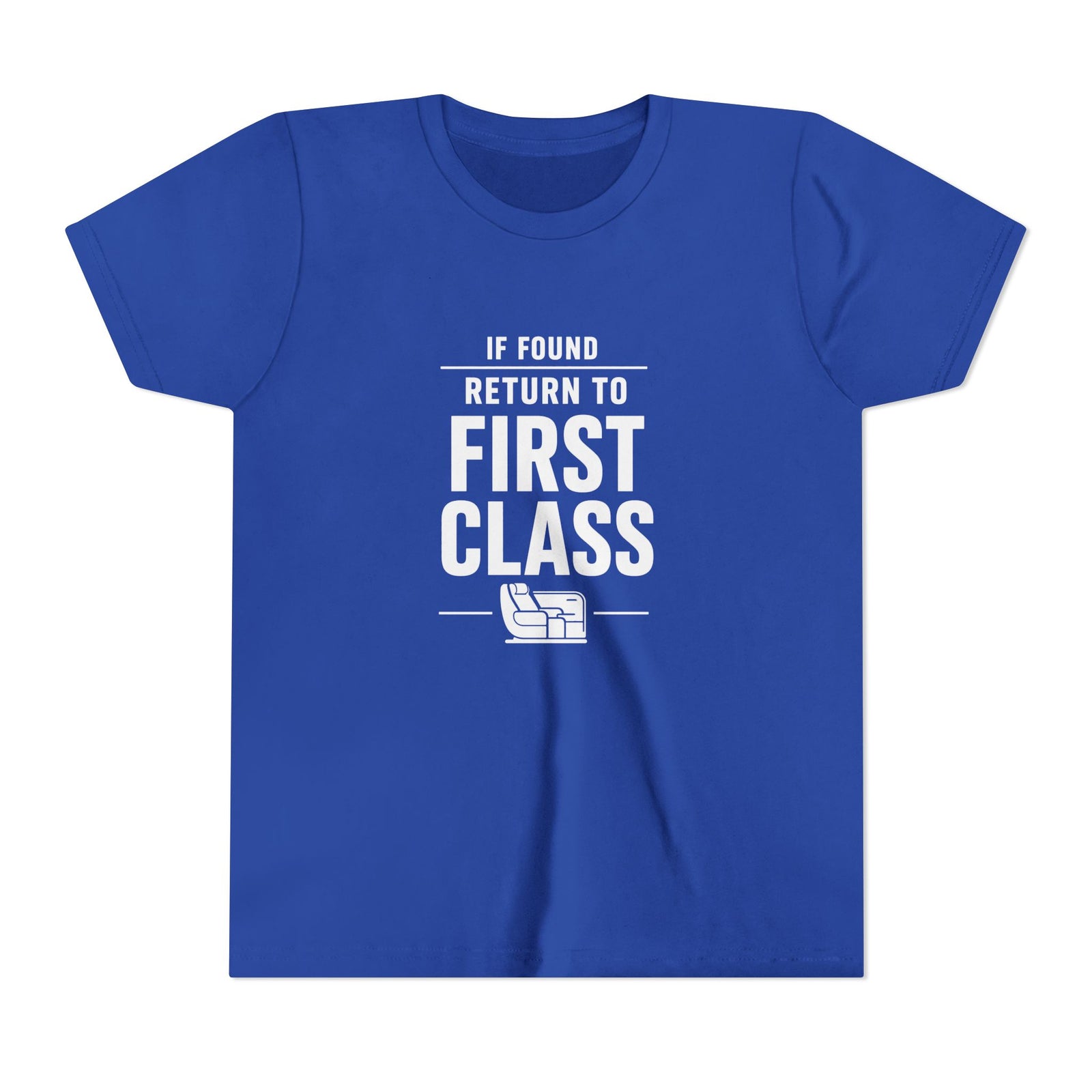 If Found: Return to First Class  - Unisex Youth Short Sleeve Tee