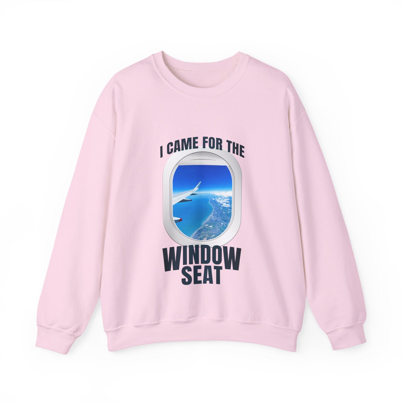 I Came For The Window Seat  -  Crewneck Sweatshirt